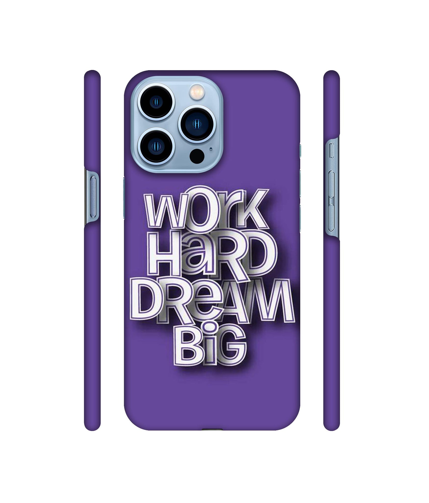 Work Hard Dream Big Designer Hard Back Cover for Apple iPhone 13 Pro