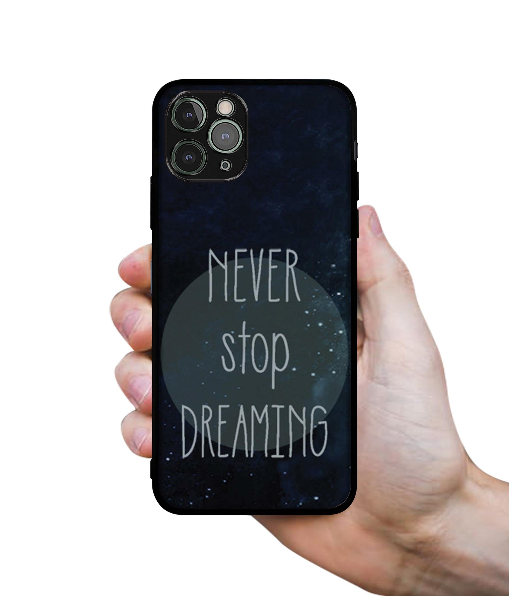 Never Stop Dreaming Designer 2D Printed Back Case Cover for Apple iPhone 11 Pro