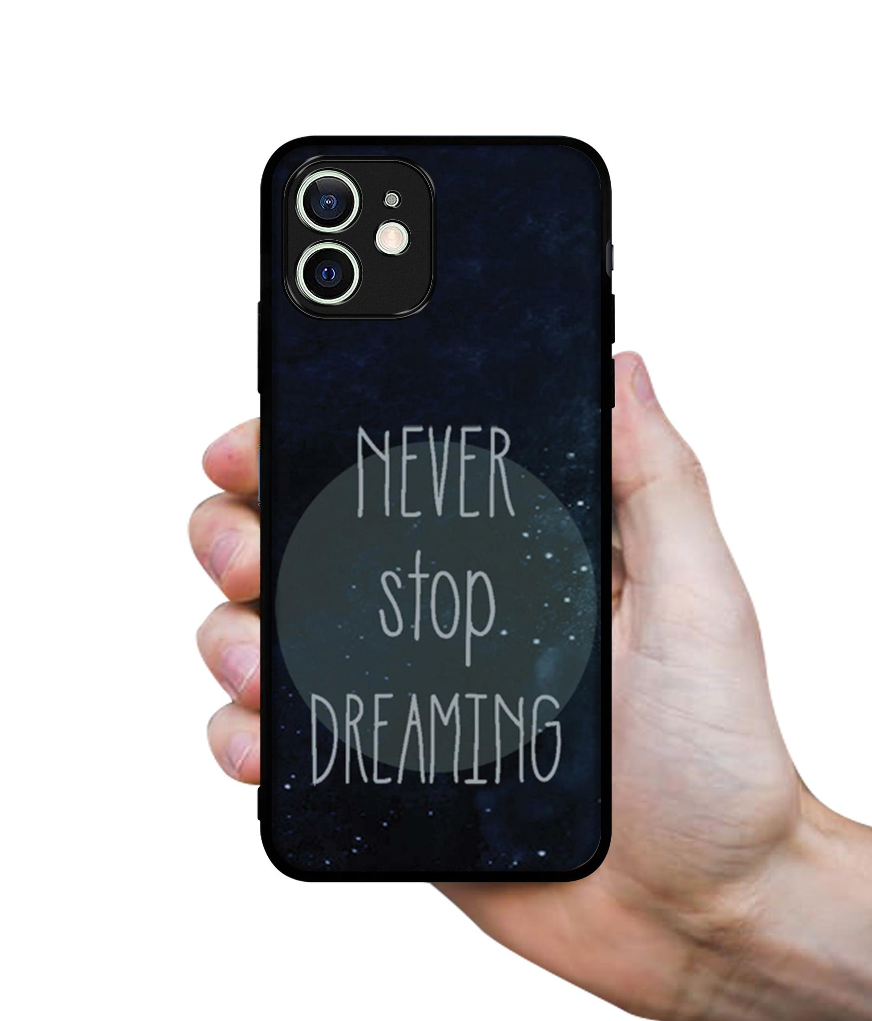 Never Stop Dreaming Designer 2D Printed Back Case Cover for Apple iPhone 12