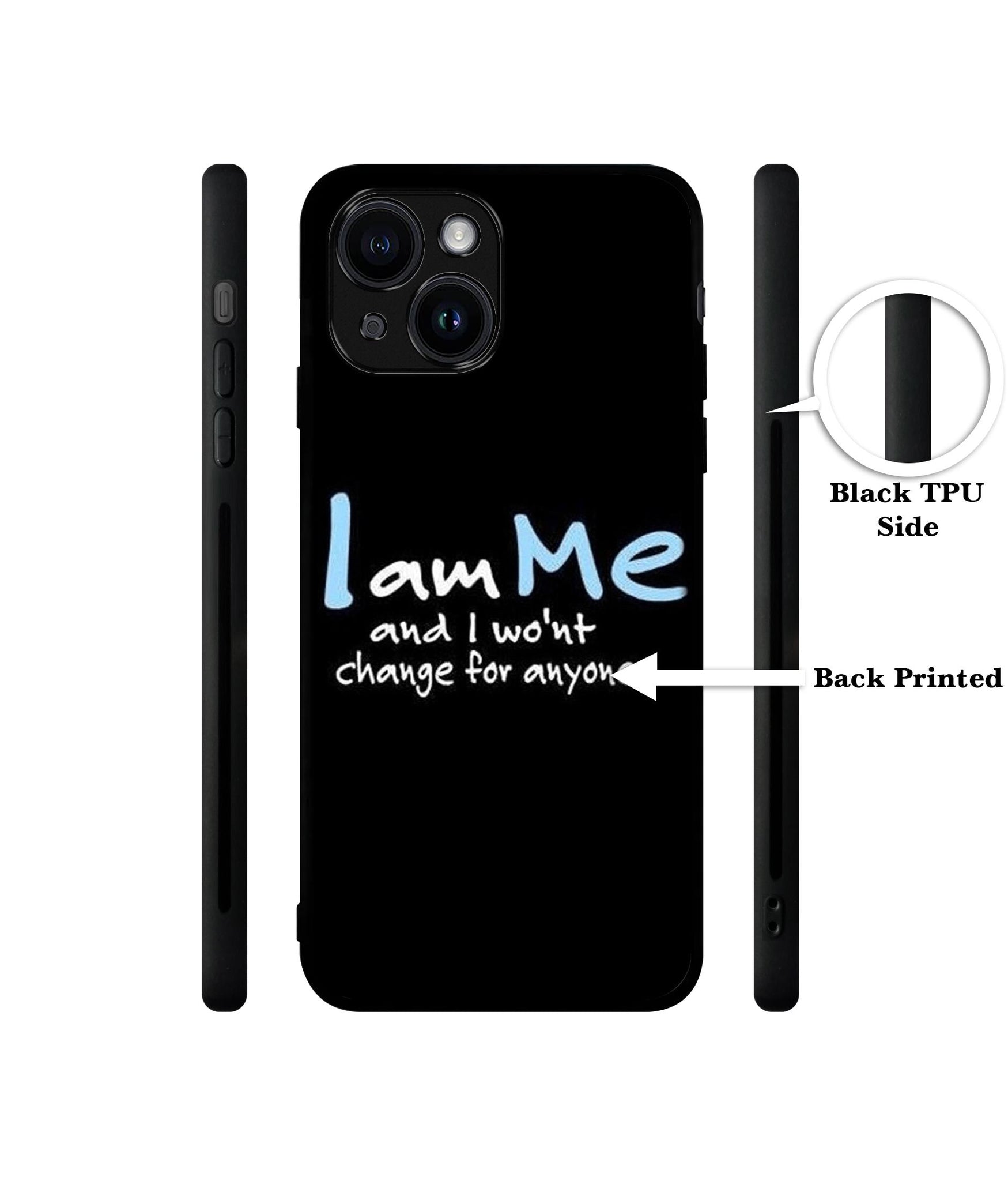 I Am Me Quotes Designer 2D Printed Back Case Cover for Apple iPhone 13 / 14