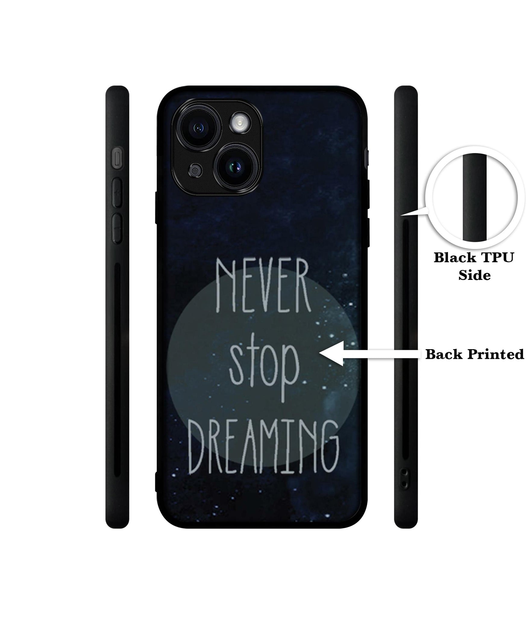 Never Stop Dreaming Designer 2D Printed Back Case Cover for Apple iPhone 13 / 14