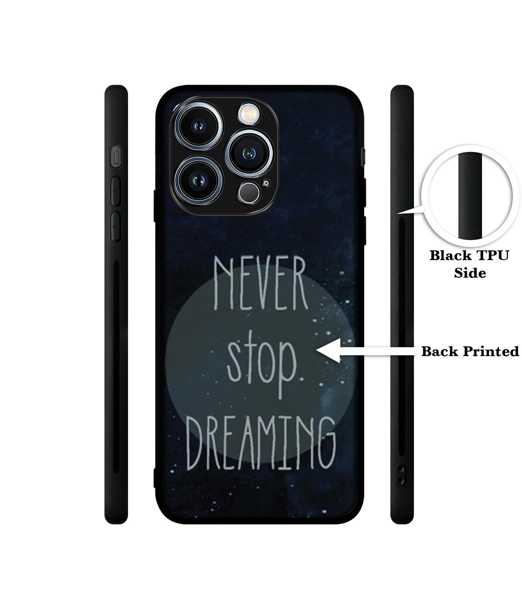 Never Stop Dreaming Designer 2D Printed Back Case Cover for Apple iPhone 13 Pro