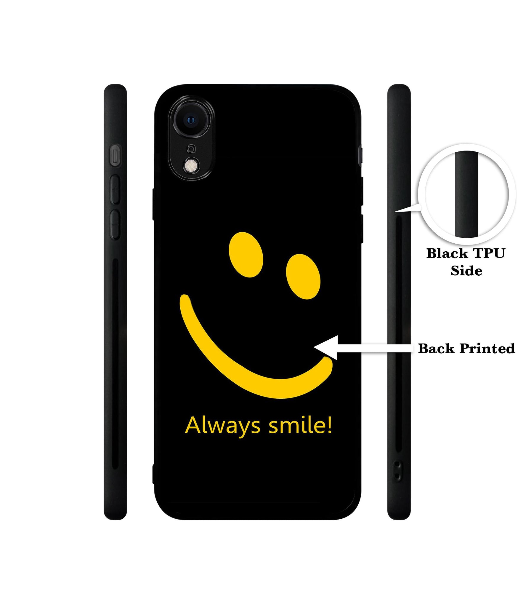 Always Smile Quote Designer 2D Printed Back Case Cover for Apple iPhone XR