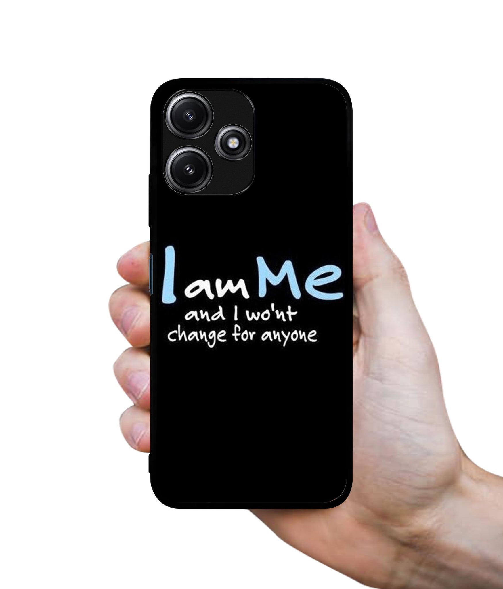 I Am Me Quotes Designer 2D Printed Back Case Cover for Mi Redmi 12 5G