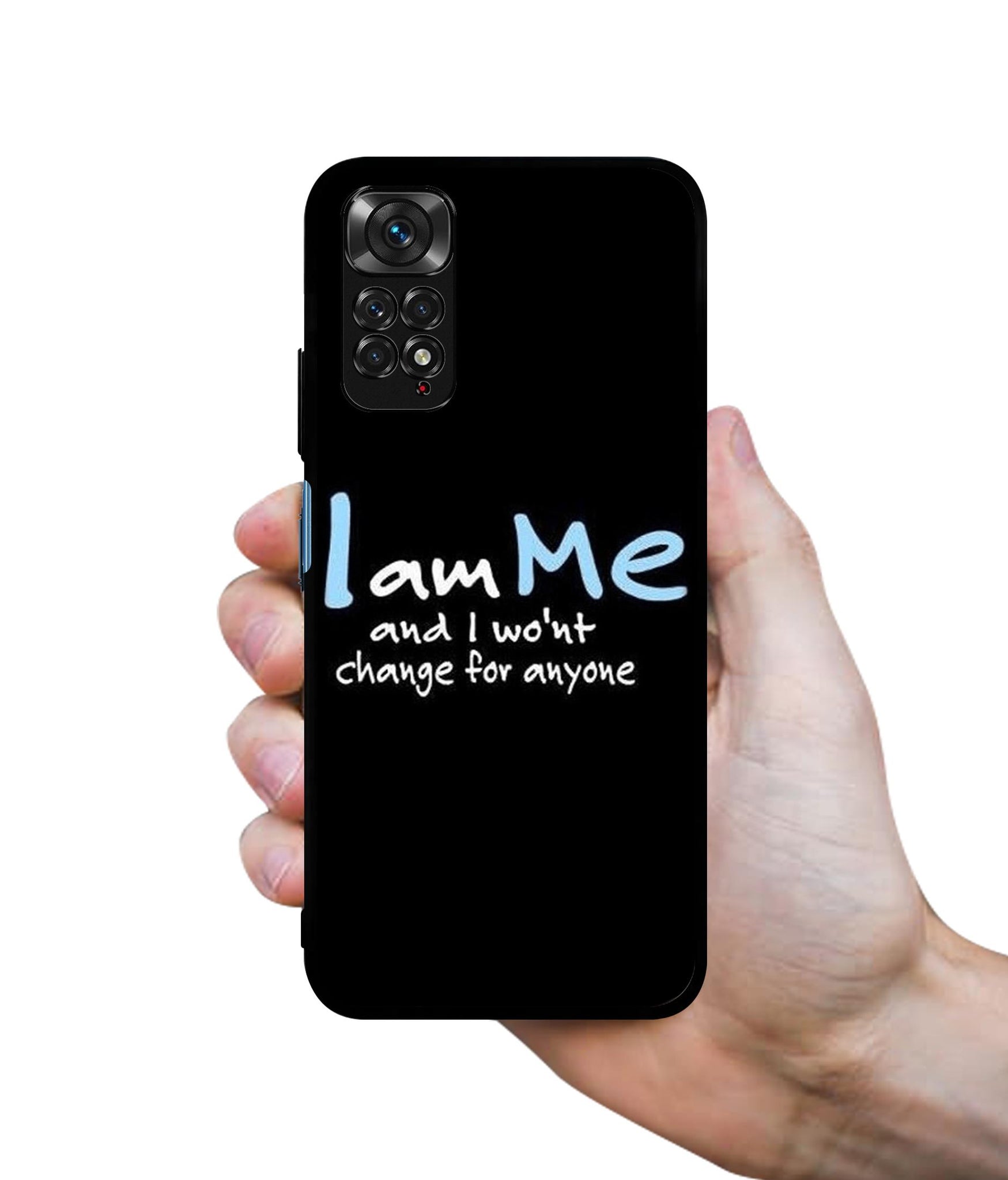 I Am Me Quotes Designer 2D Printed Back Case Cover for Mi Redmi Note 11 4G / Note 11S 4G / Poco M4 Pro 4G