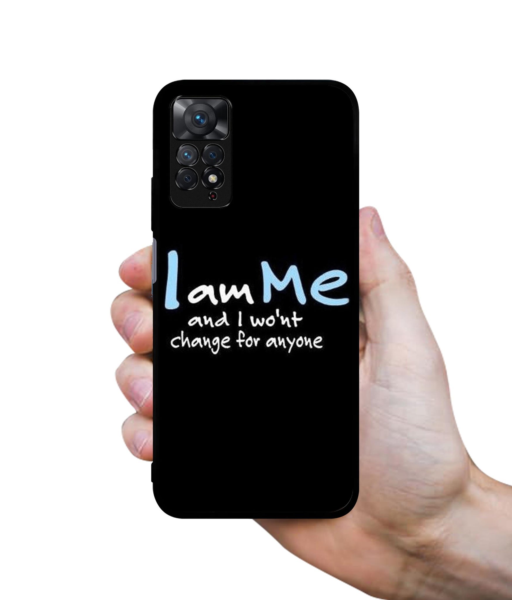 I Am Me Quotes Designer 2D Printed Back Case Cover for Mi Redmi Note 11 Pro 4G / 11 Pro 5G / 11 Pro Plus 5G