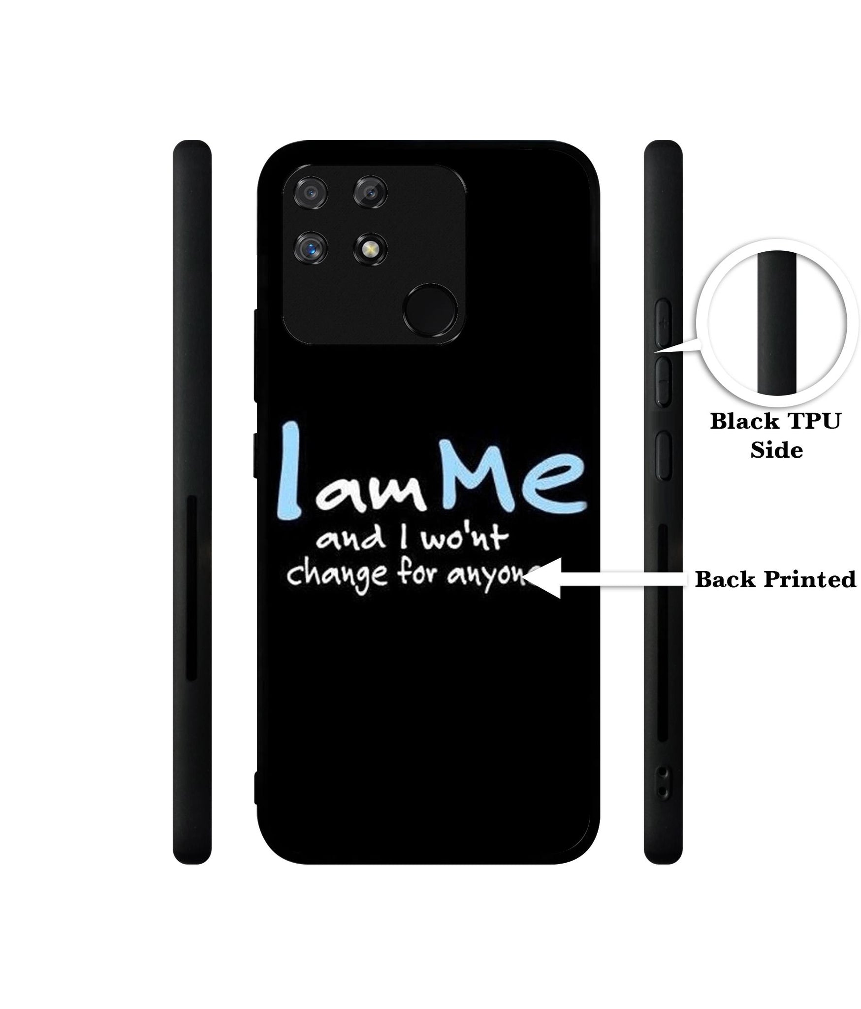 I Am Me Quotes Designer 2D Printed Back Case Cover for Realme Narzo 50A 4G