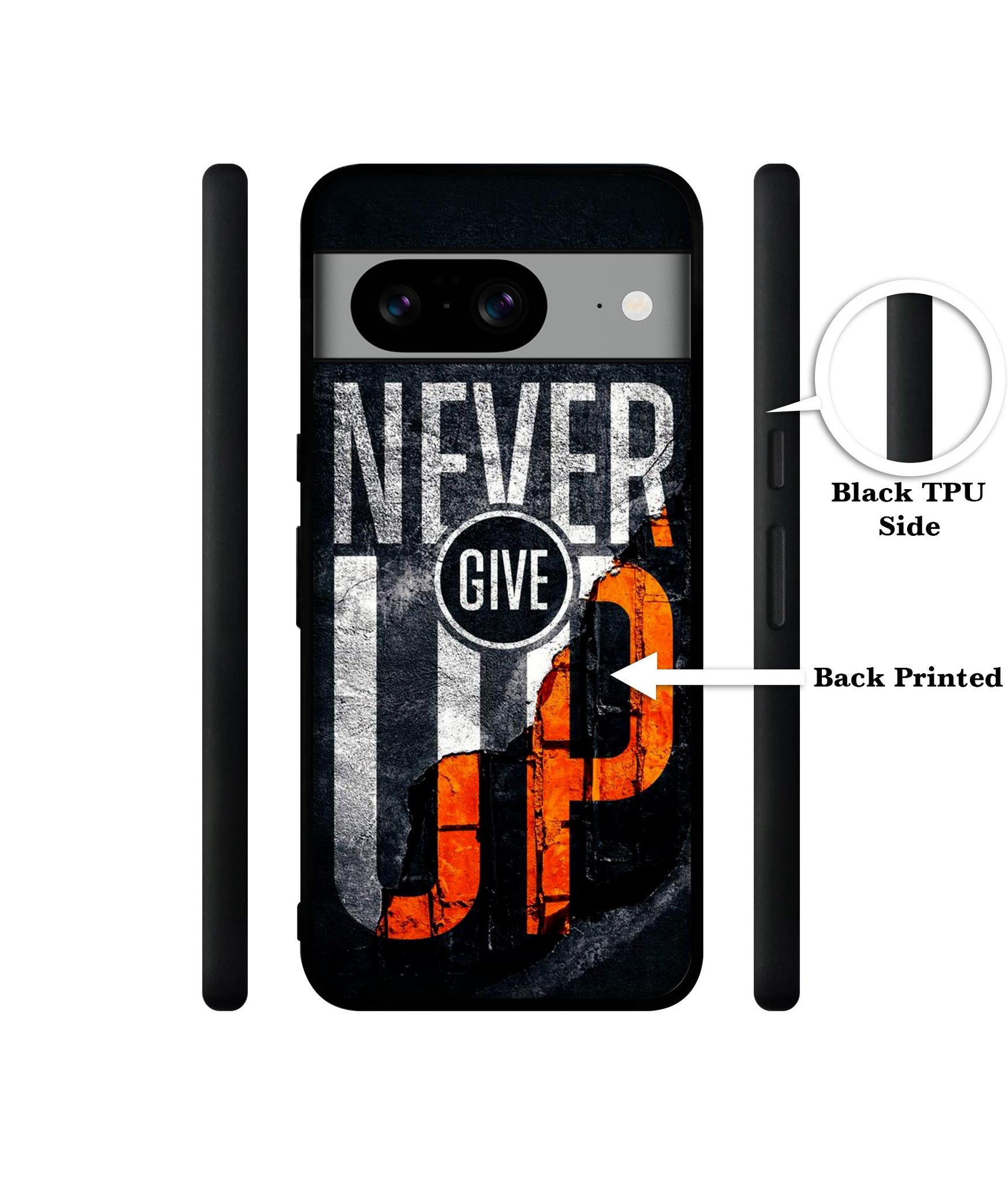 Never Give Up Designer 2D Printed Back Case Cover for Google Pixel 8 5G