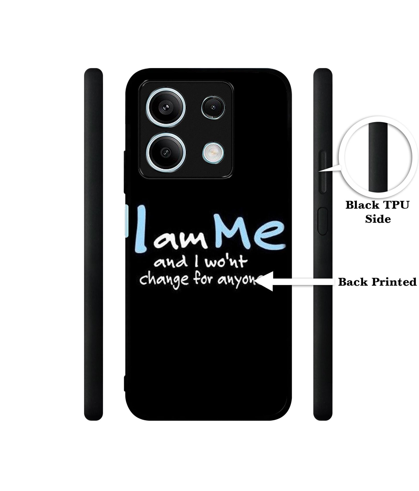 I Am Me Quotes Designer 2D Printed Back Case Cover for Mi Redmi Note 13 5G