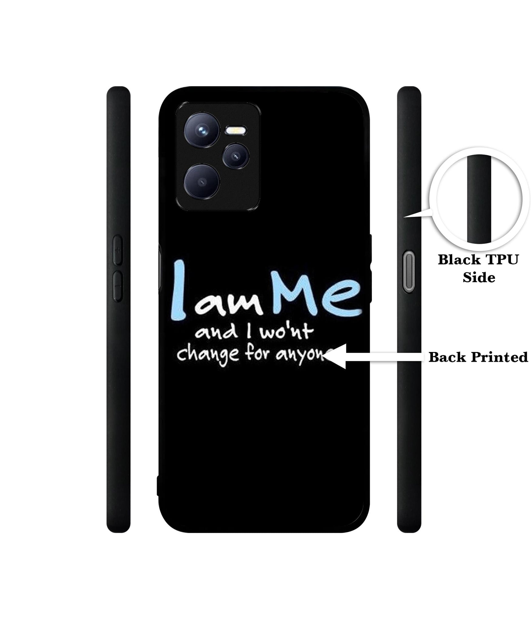 I Am Me Quotes Designer 2D Printed Back Case Cover for Realme C35 4G / Narzo 50A Prime 4G