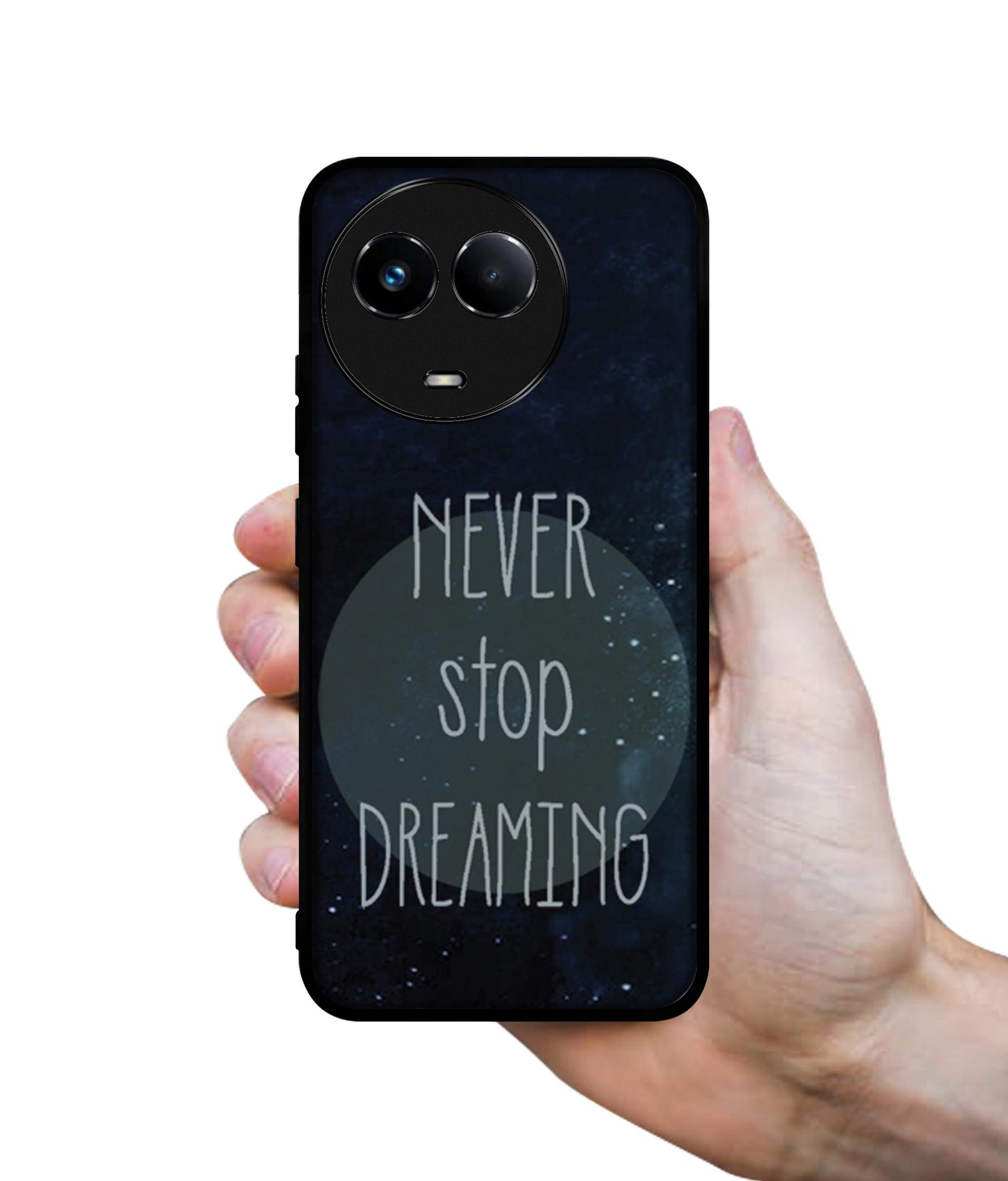 Never Stop Dreaming Designer 2D Printed Back Case Cover for Realme C67 5G