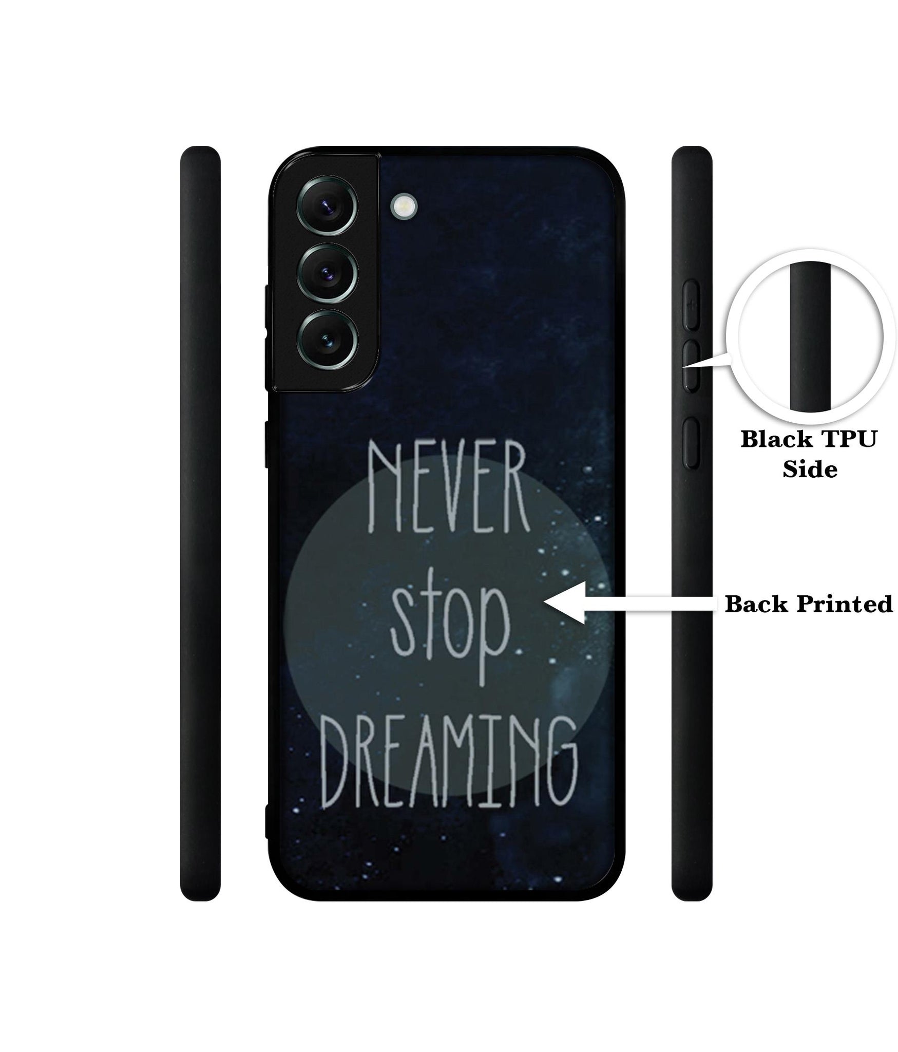 Never Stop Dreaming Designer 2D Printed Back Case Cover for Samsung Galaxy S21 FE 5G