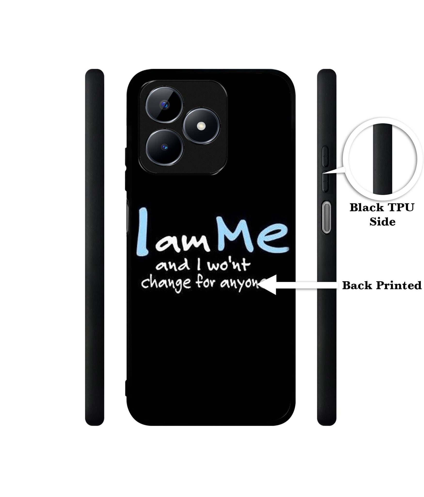 I Am Me Quotes Designer 2D Printed Back Case Cover for Realme C53 4G / C51 4G / Narzo N53 4G