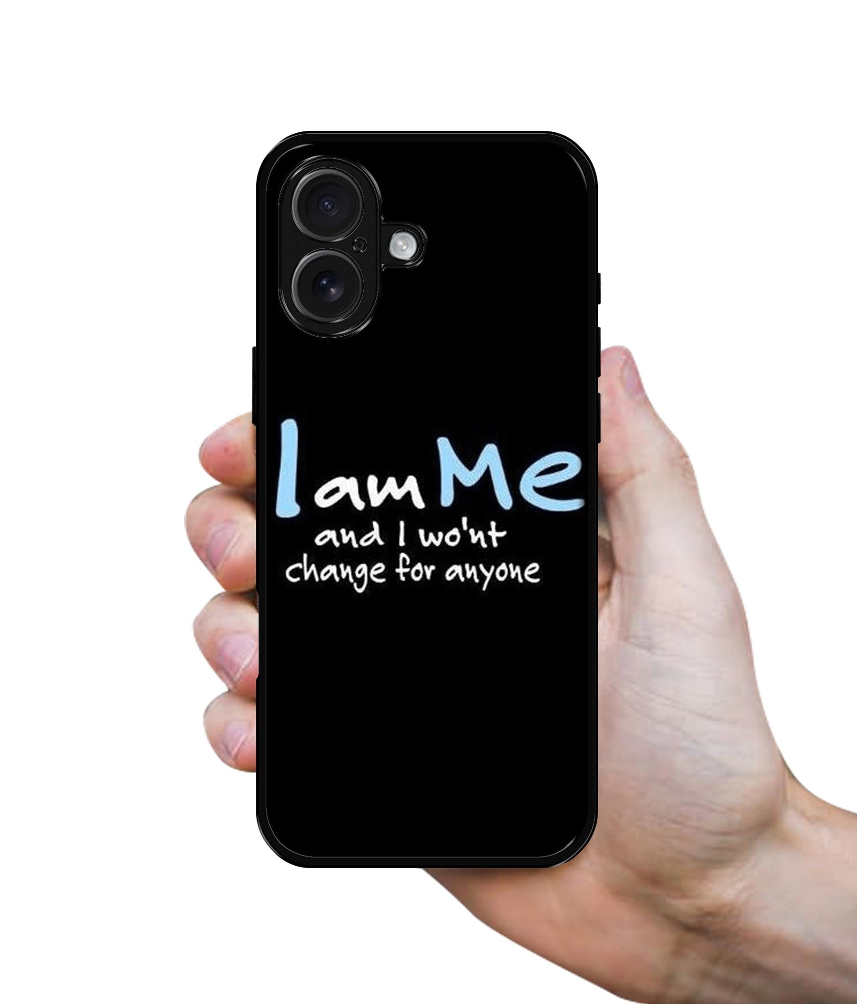 I Am Me Quotes Design Designer 2D Printed Back Case Cover for Apple iPhone 16 Plus