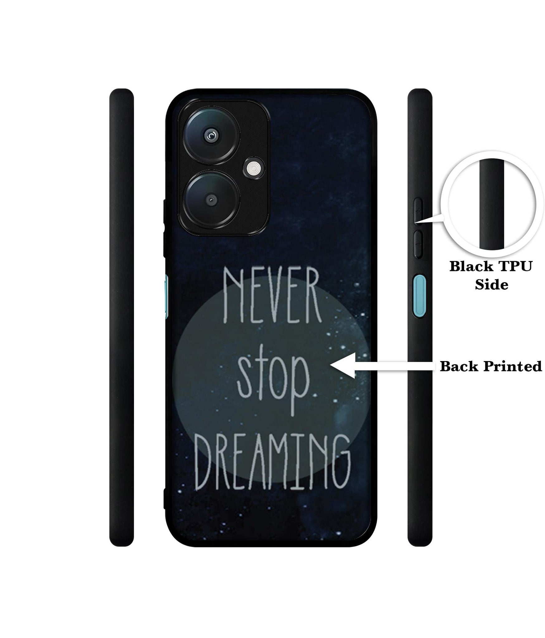 Never Stop Dreaming Design Designer 2D Printed Back Case Cover for Mi Redmi 13C 5G / Poco M6 5G