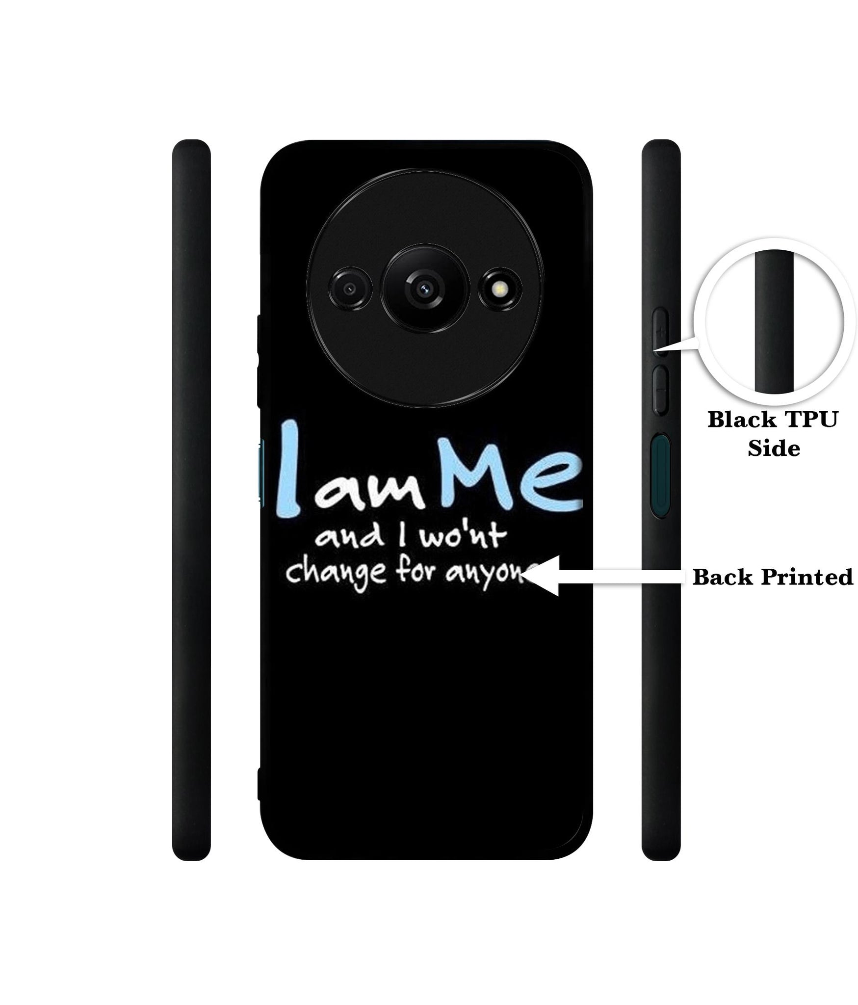 I Am Me Quotes Design Designer 2D Printed Back Case Cover for Mi Redmi A3 4G / Poco C61 4G