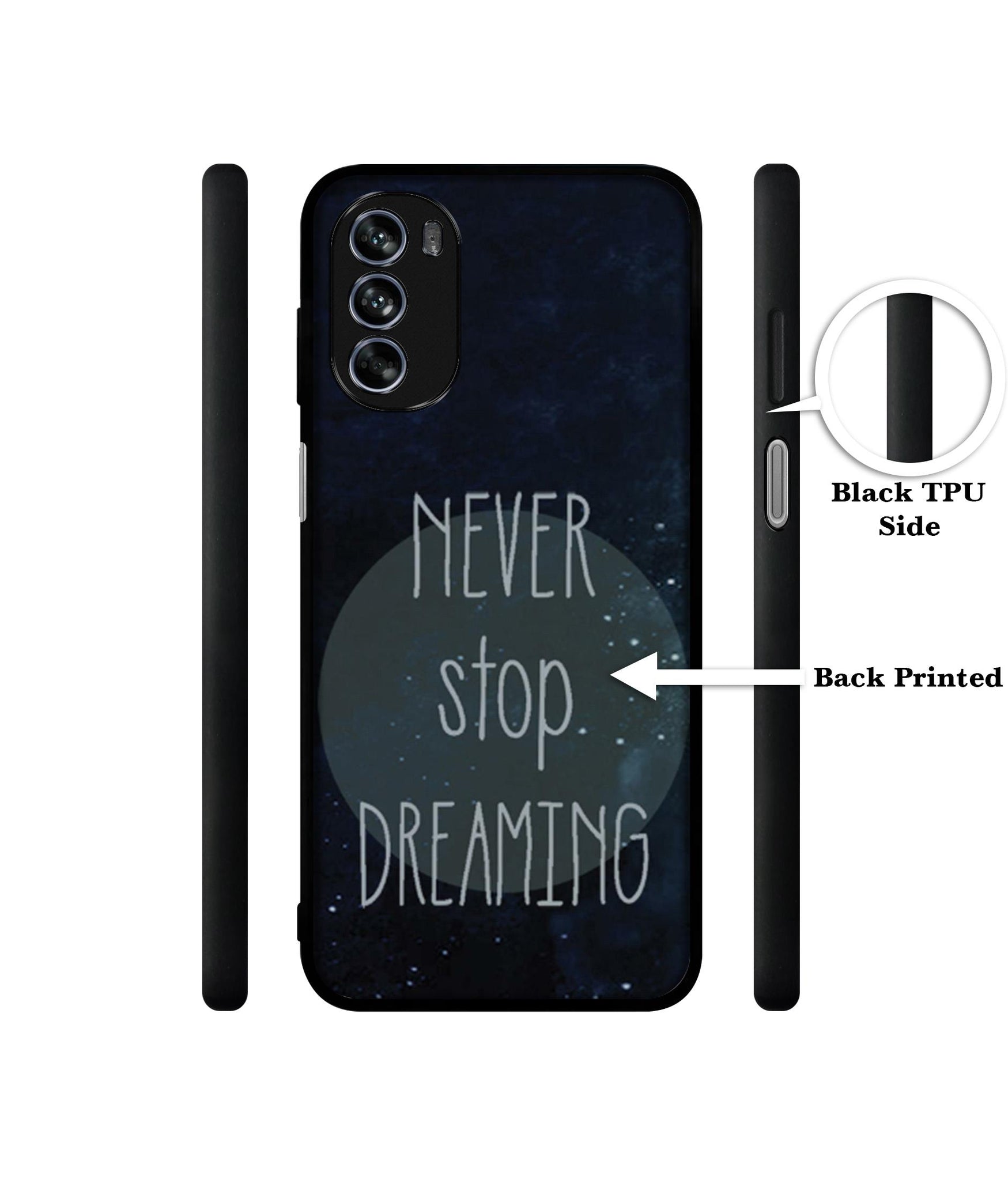 Never Stop Dreaming Design Designer 2D Printed Back Case Cover for Motorola Moto G62 5G