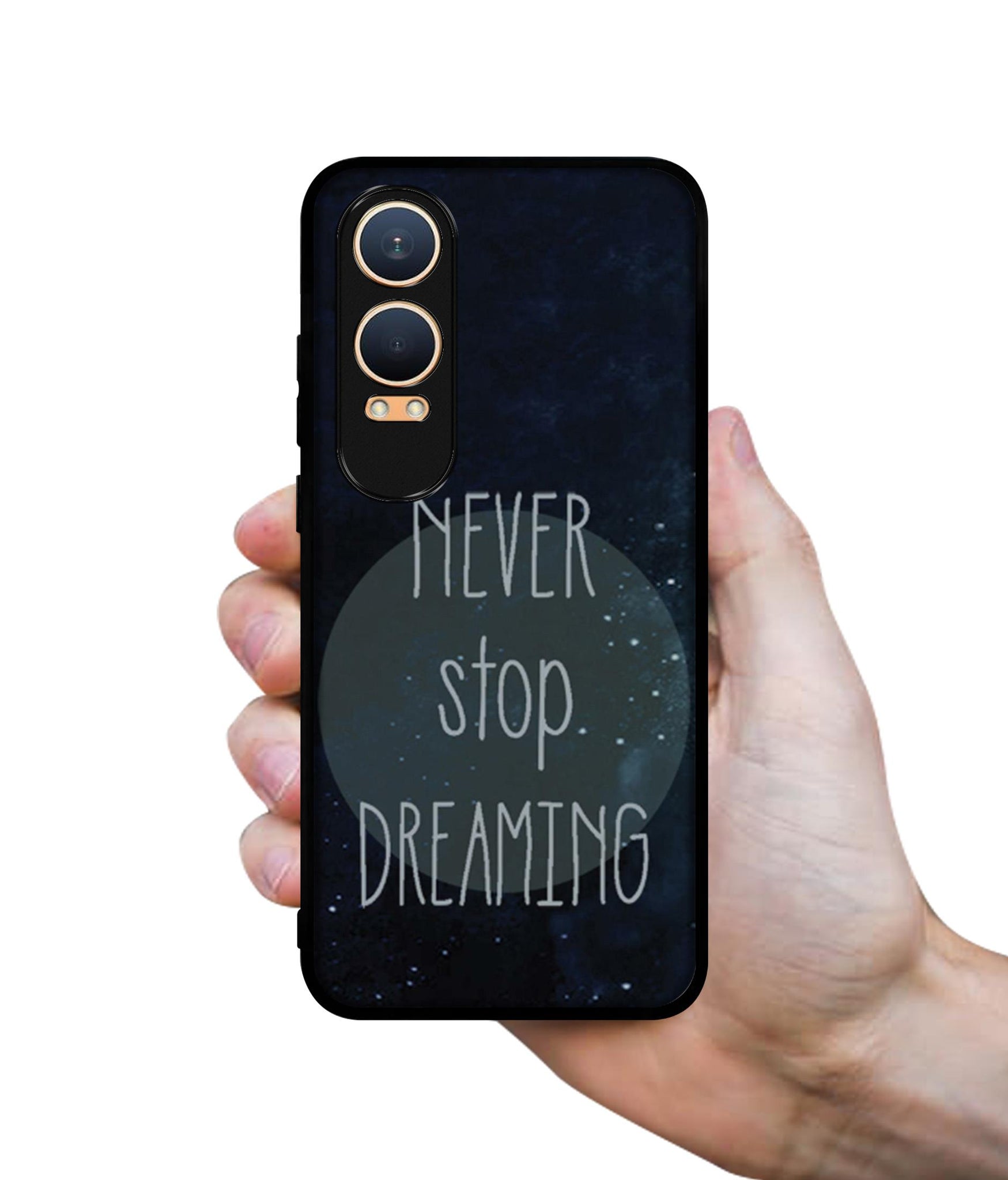Never Stop Dreaming Design Designer 2D Printed Back Case Cover for OnePlus Nord CE4 Lite 5G