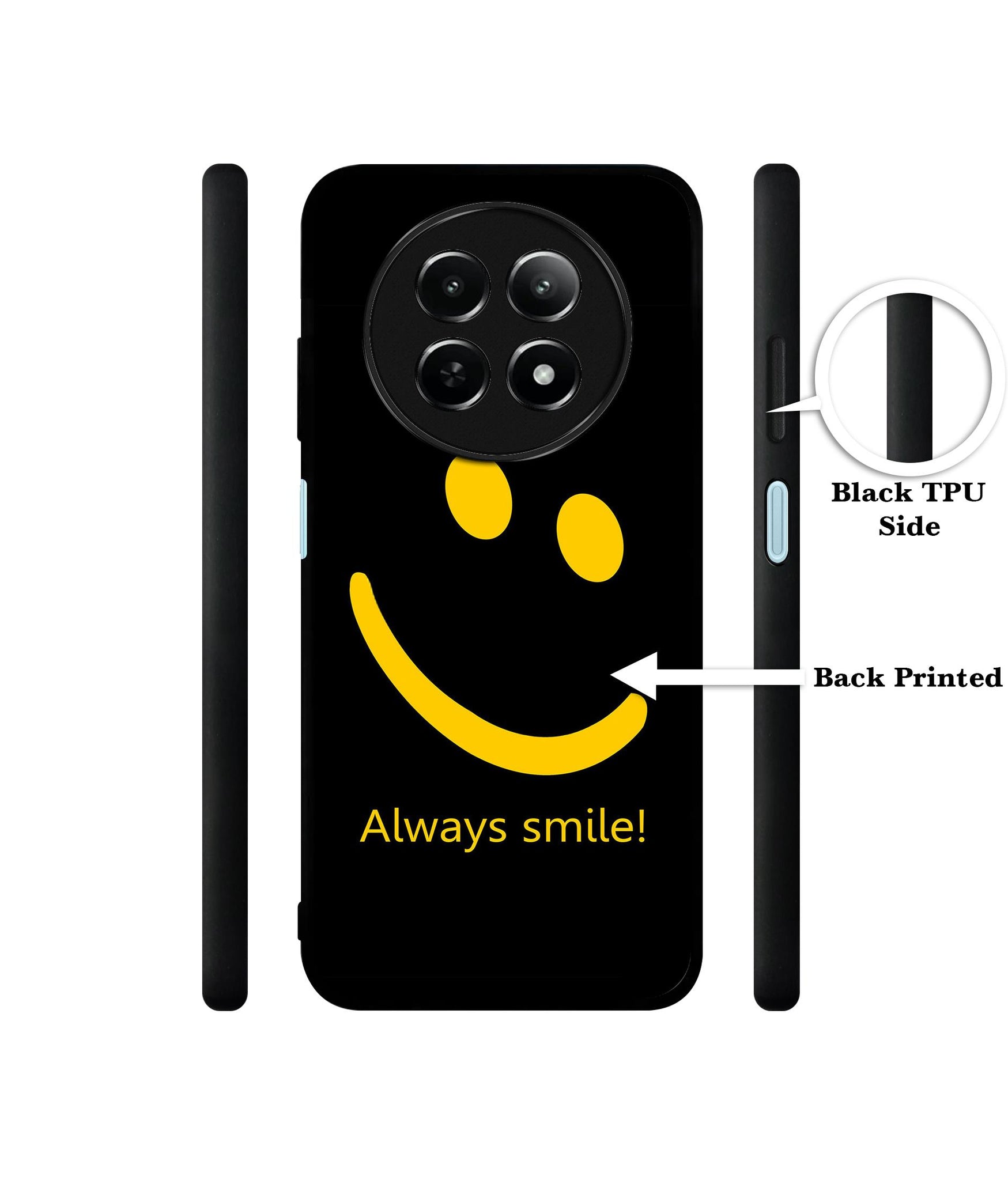 Always Smile Quote Design Designer 2D Printed Back Case Cover for Realme 12 5G / 13 5G / 12x 5G / C65 5G / Narzo 70x 5G / N65 5G