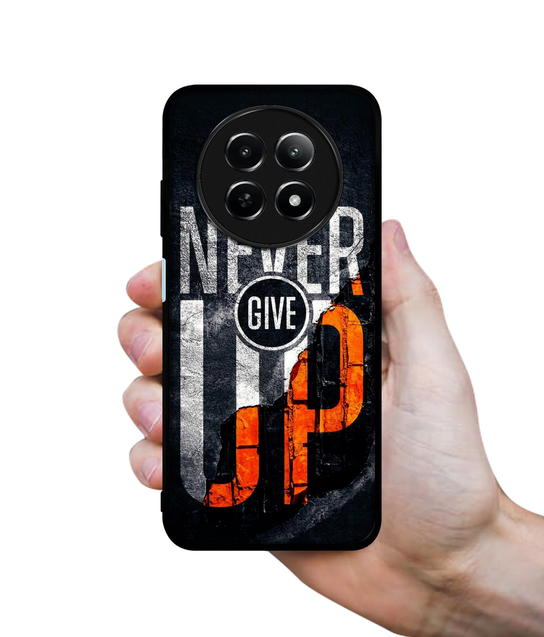 Never Give Up Design Designer 2D Printed Back Case Cover for Realme 12 5G / 13 5G / 12x 5G / C65 5G / Narzo 70x 5G / N65 5G