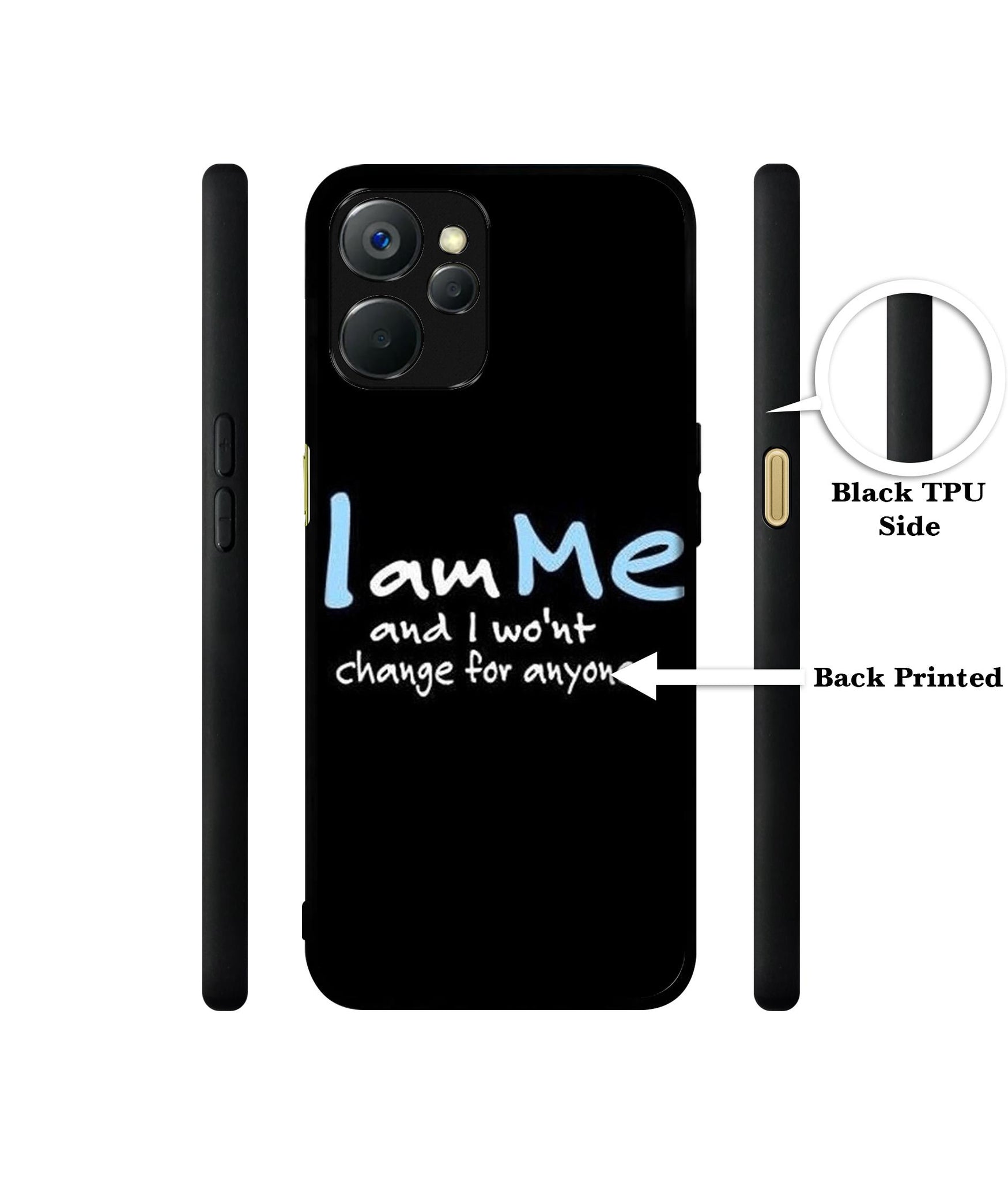 I Am Me Quotes Design Designer 2D Printed Back Case Cover for Realme 9i 5G