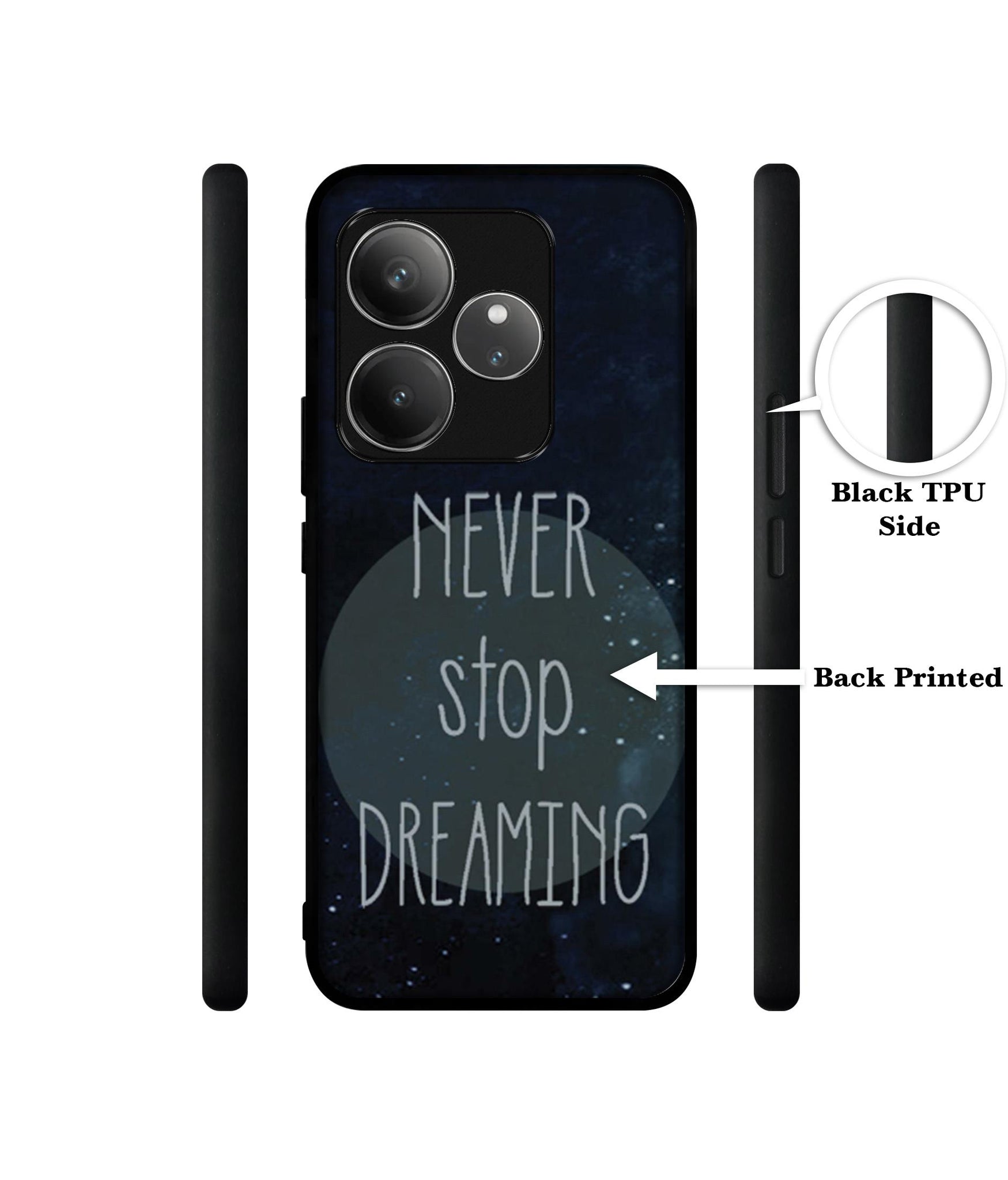 Never Stop Dreaming Design Designer 2D Printed Back Case Cover for Realme GT 6 5G / GT 6T 5G