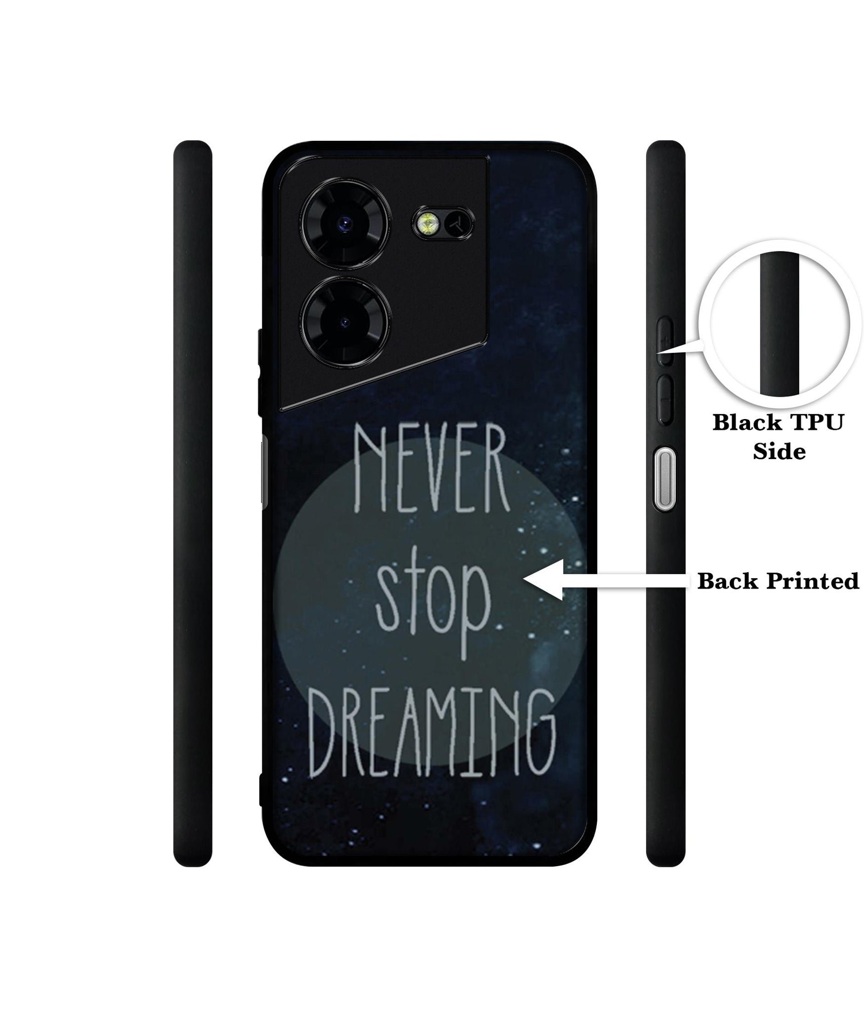 Never Stop Dreaming Design Designer 2D Printed Back Case Cover for Tecno Pova 5 4G / Pova 5 Pro 5G