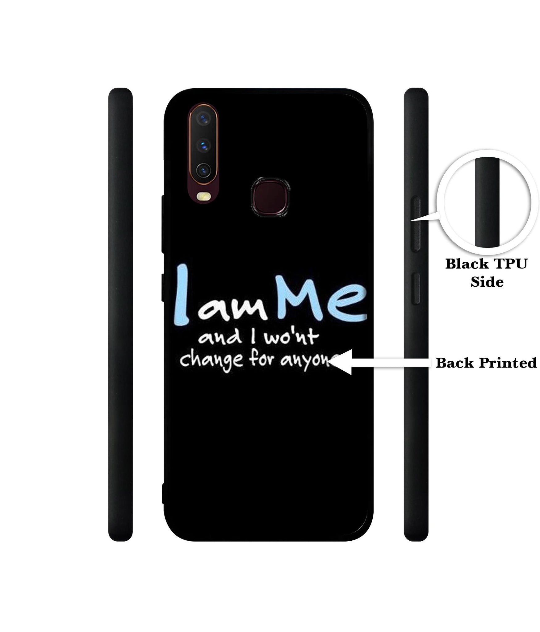 I Am Me Quotes Design Designer 2D Printed Back Case Cover for Vivo Y17 / Y12 / Y15