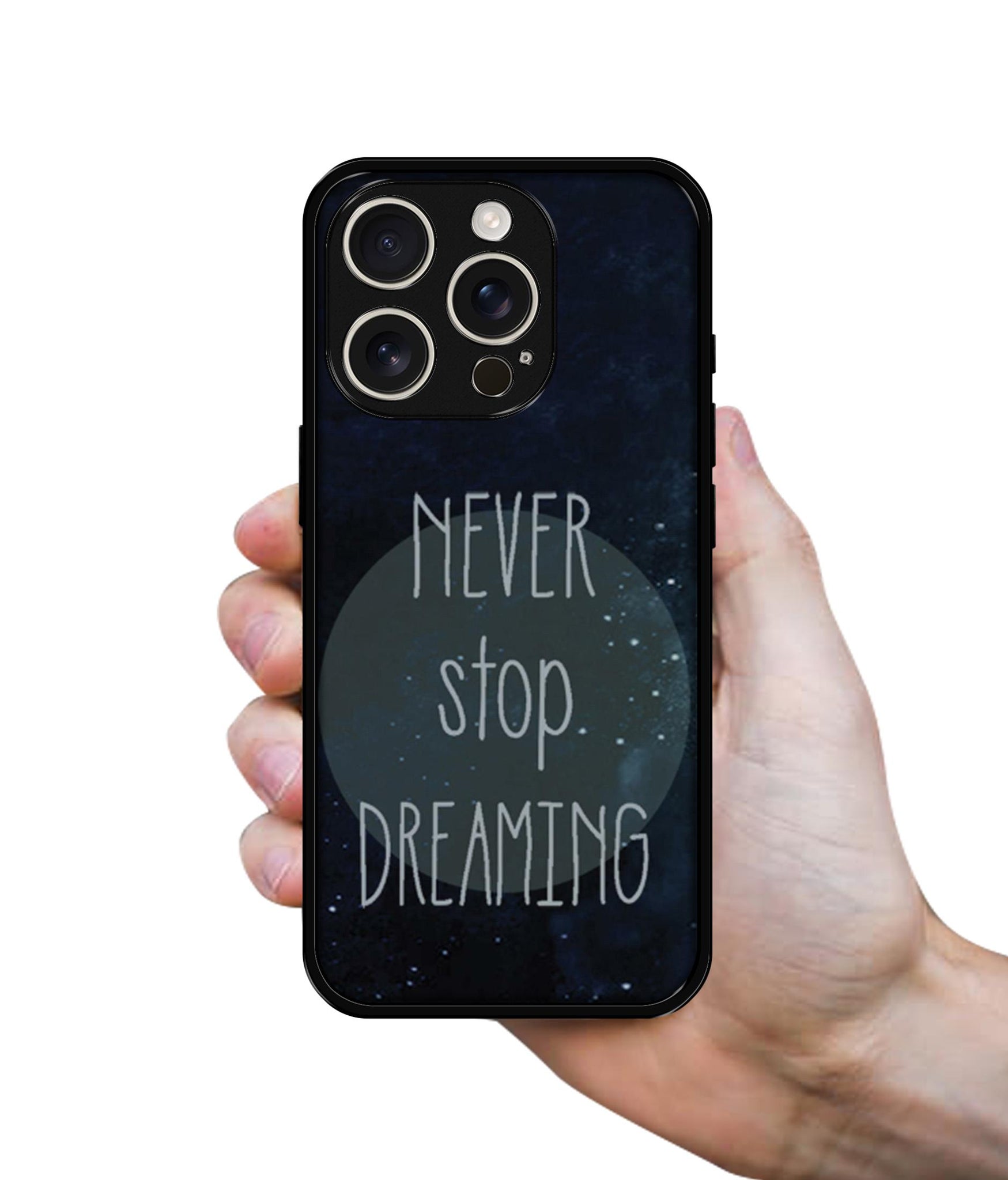 Never Stop Dreaming Design Designer 2D Printed Back Case Cover for Apple iPhone 16 Pro