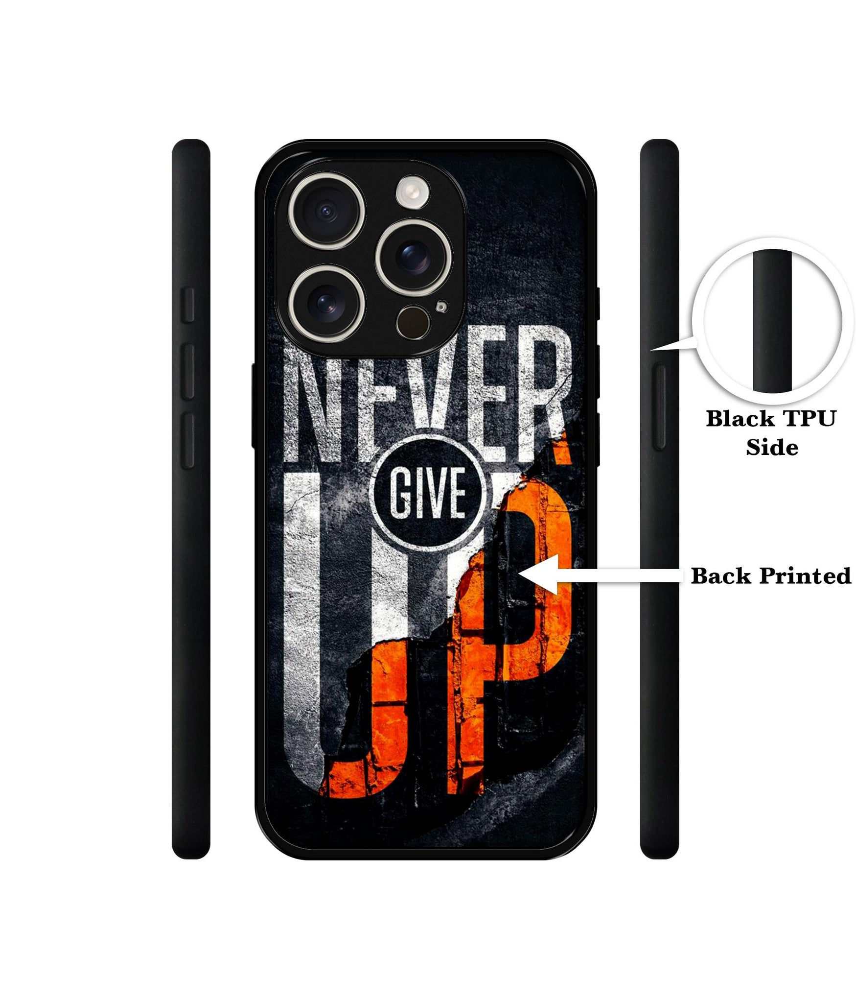 Never Give Up Design Designer 2D Printed Back Case Cover for Apple iPhone 16 Pro