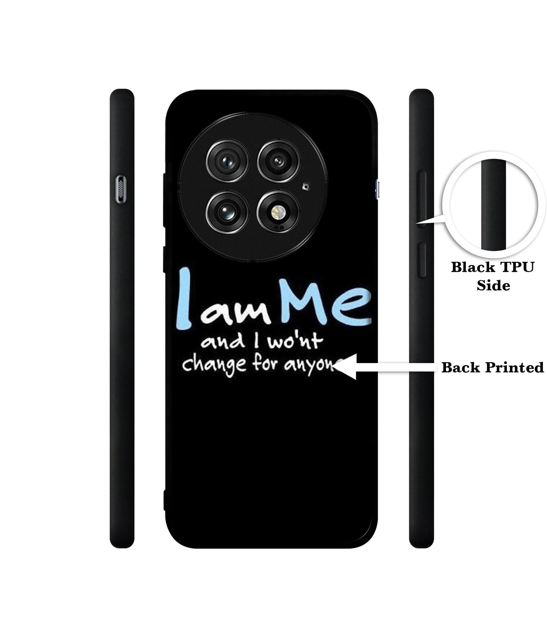 I Am Me Quotes Design Designer 2D Printed Back Case Cover for OnePlus 13 5G