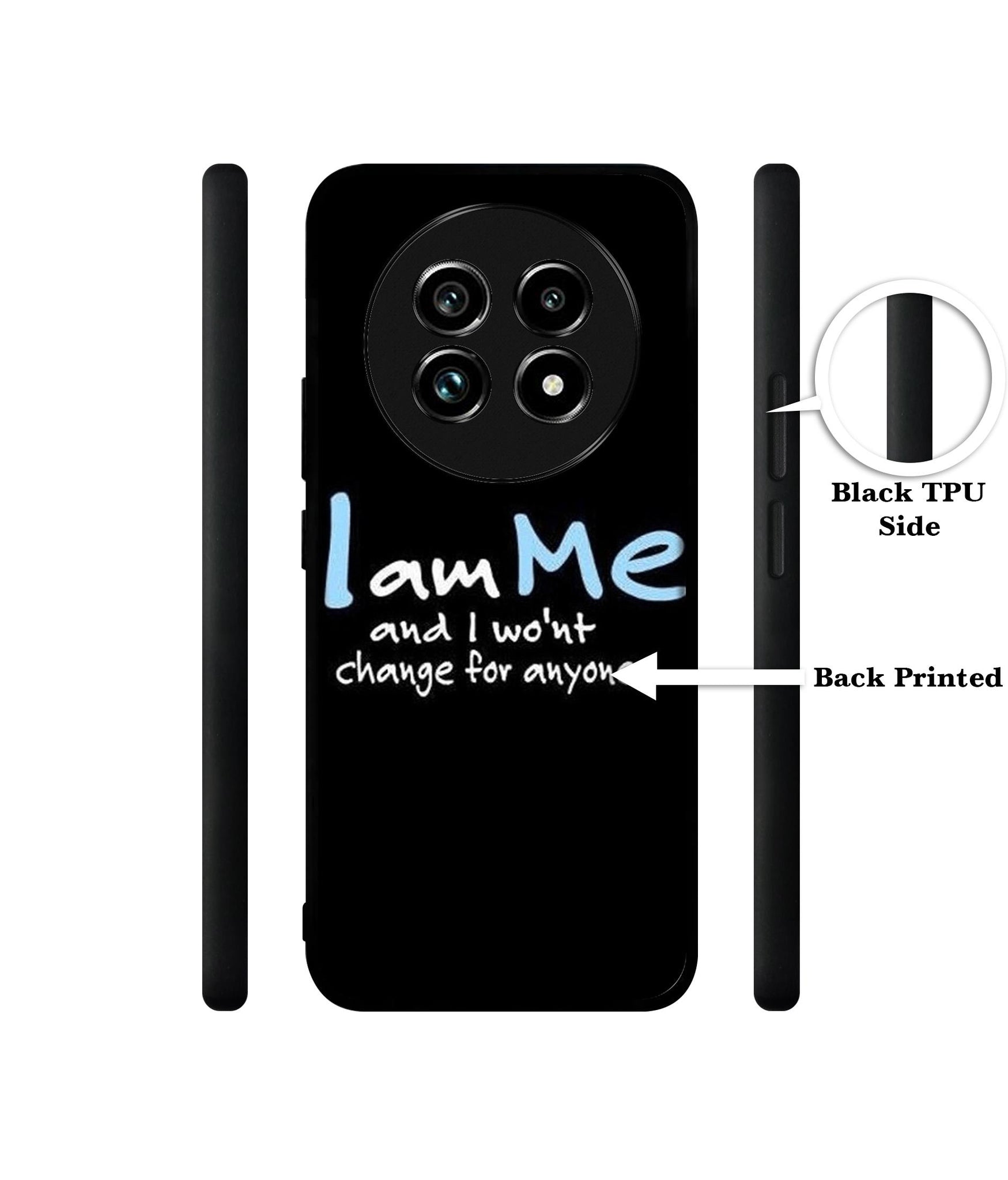 I Am Me Quotes Design Designer 2D Printed Back Case Cover for Realme 13 Plus 5G / P1 Speed 5G