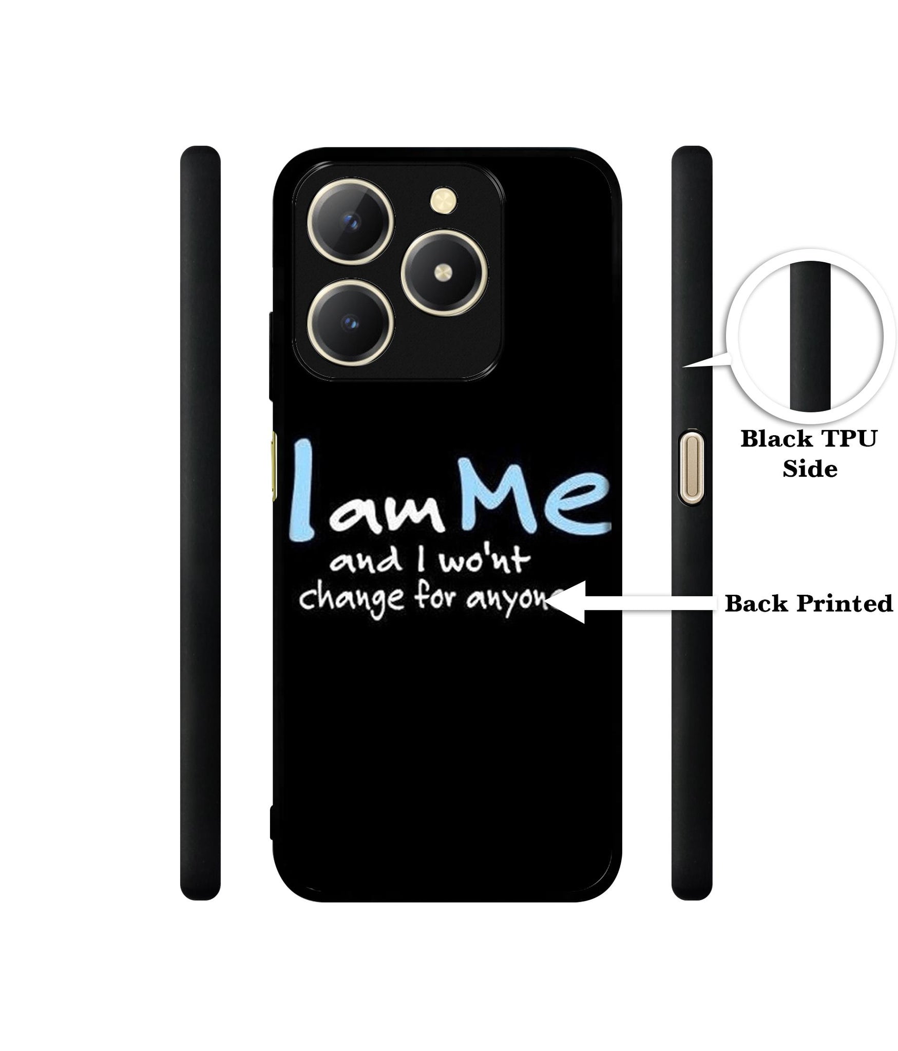 I Am Me Quotes Design Designer 2D Printed Back Case Cover for Realme C61 4G
