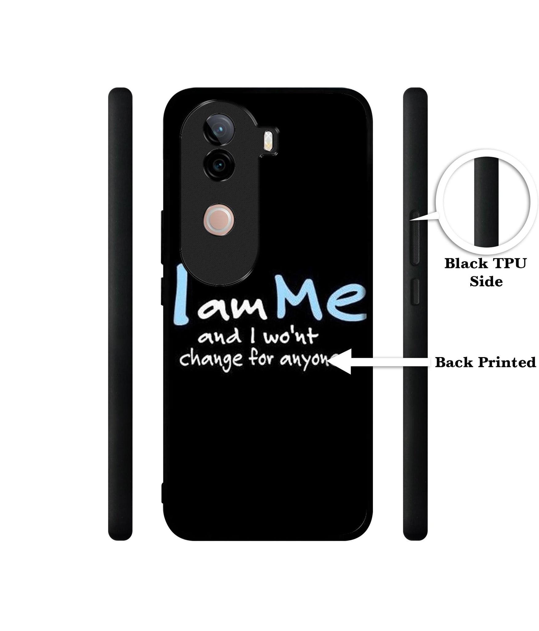 I Am Me Quotes Design Designer 2D Printed Back Case Cover for Vivo V40e 5G / iQOO Z9s 5G