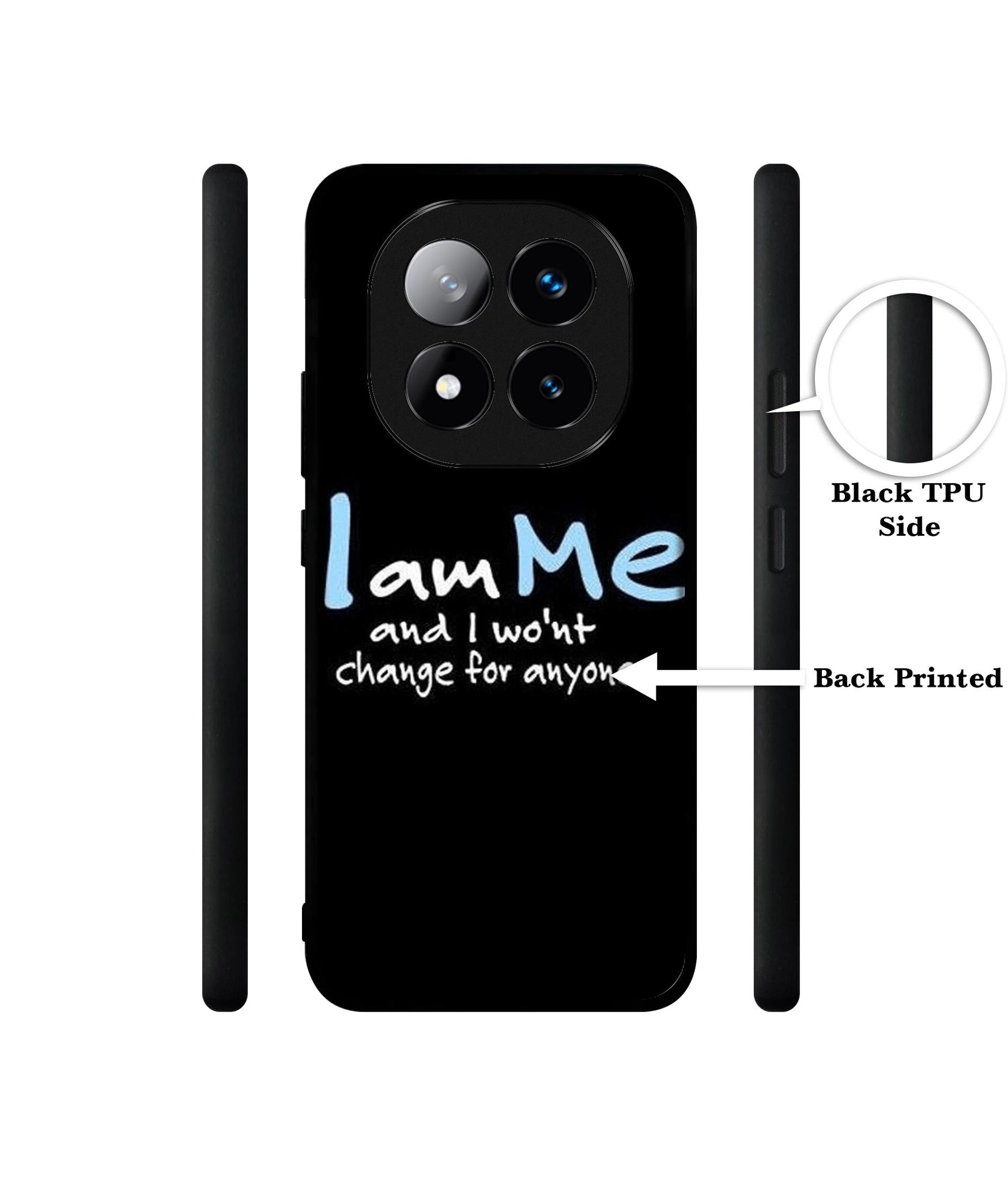 I Am Me Quotes Design Designer 2D Printed Back Case Cover for Mi Redmi Note 14 Pro Plus 5G