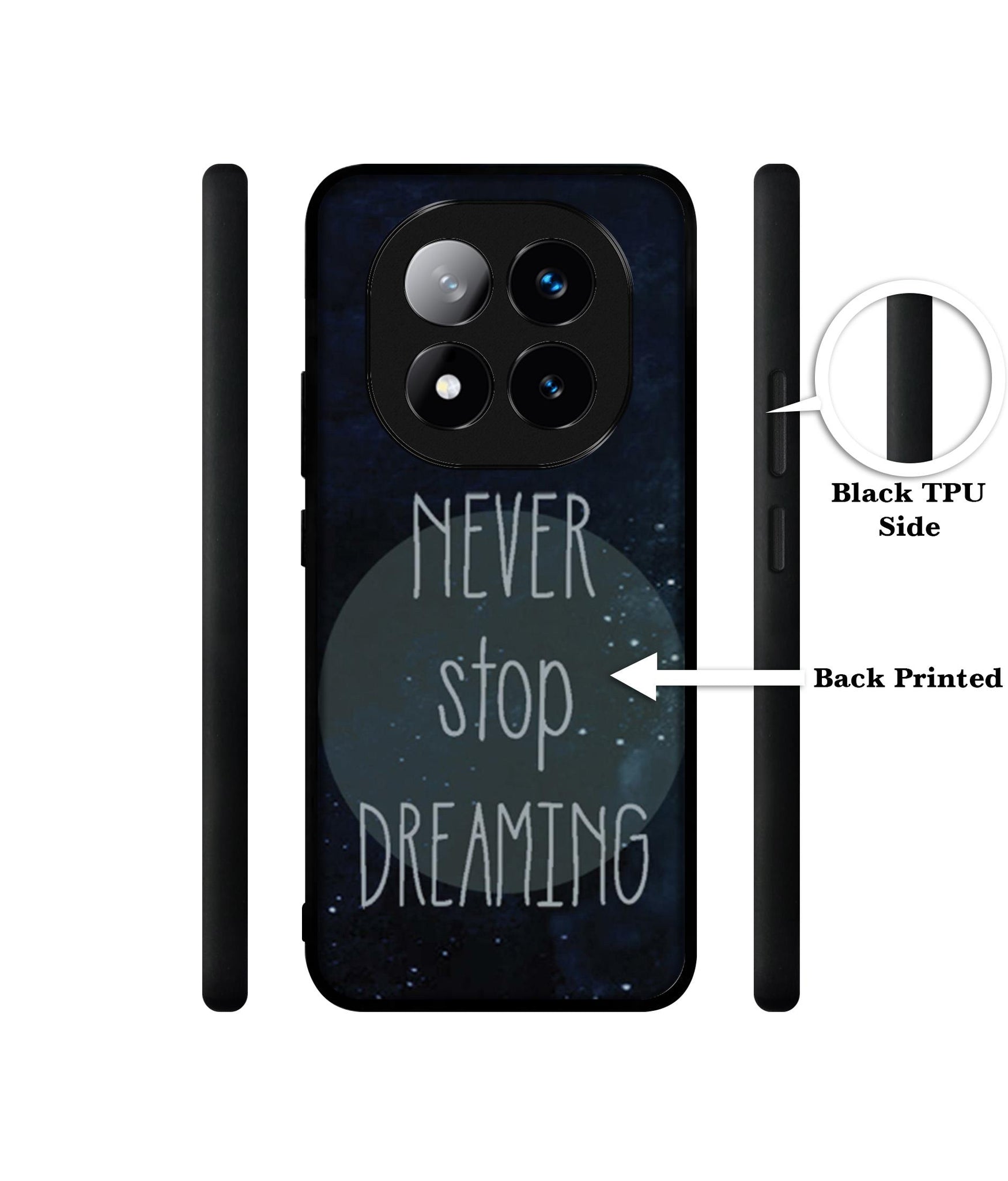 Never Stop Dreaming Design Designer 2D Printed Back Case Cover for Mi Redmi Note 14 Pro Plus 5G
