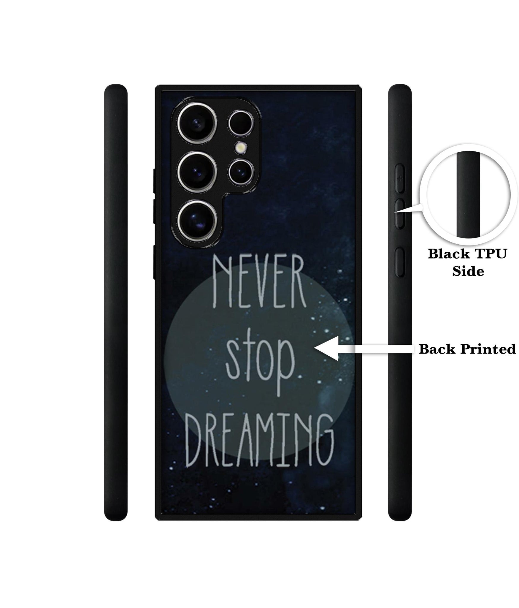 Never Stop Dreaming Design Designer 2D Printed Back Case Cover for Samsung Galaxy S25 Ultra 5G