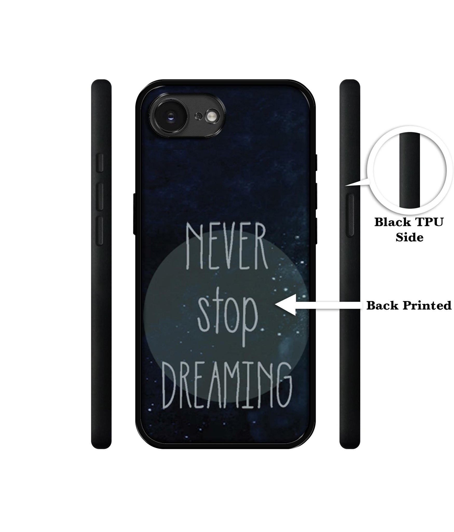 Never Stop Dreaming Designer 2D Printed Back Case Cover for Apple iPhone 16e