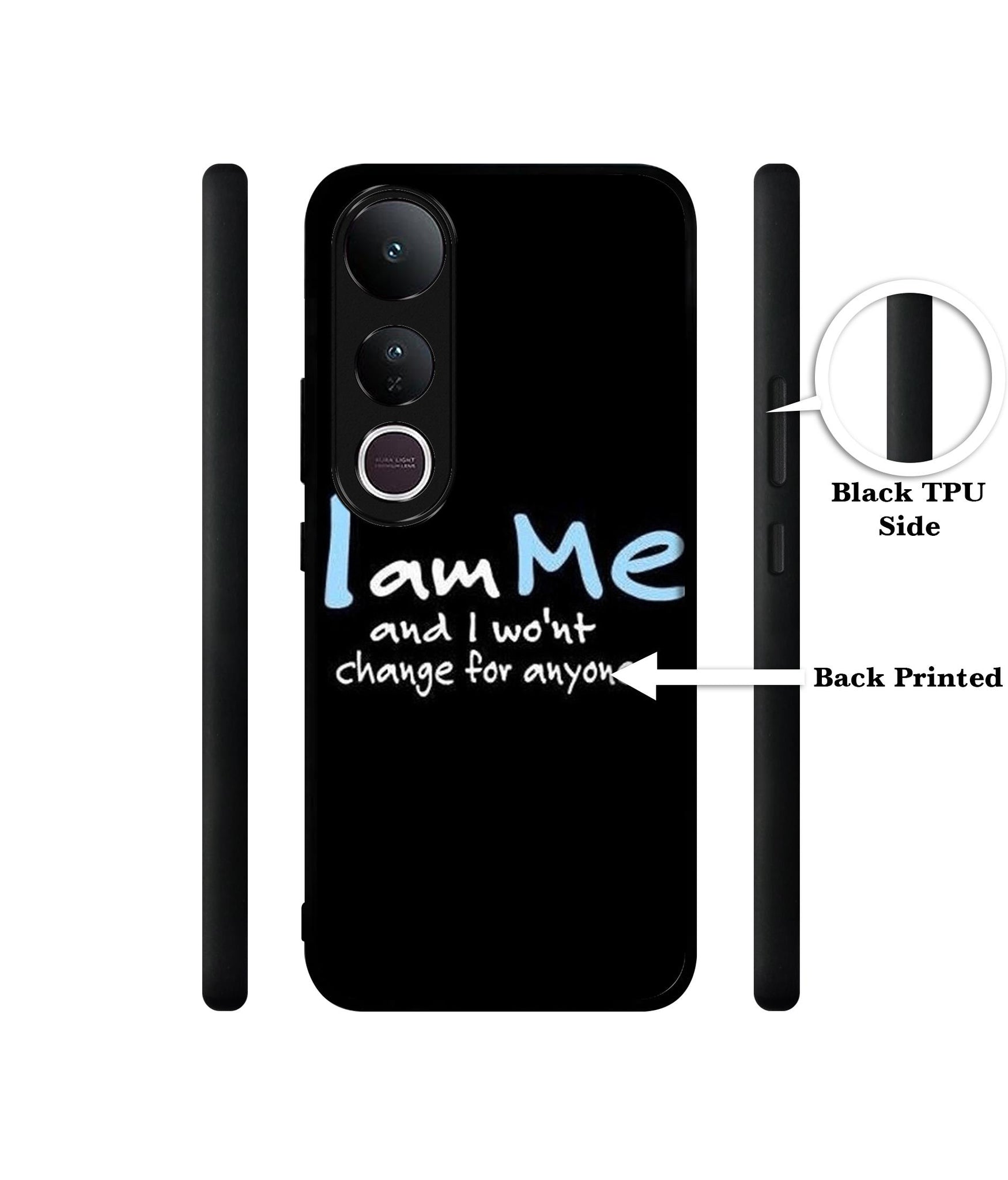 I Am Me Quotes Designer 2D Printed Back Case Cover for Vivo V50 Lite 5G / V50 Lite 4G