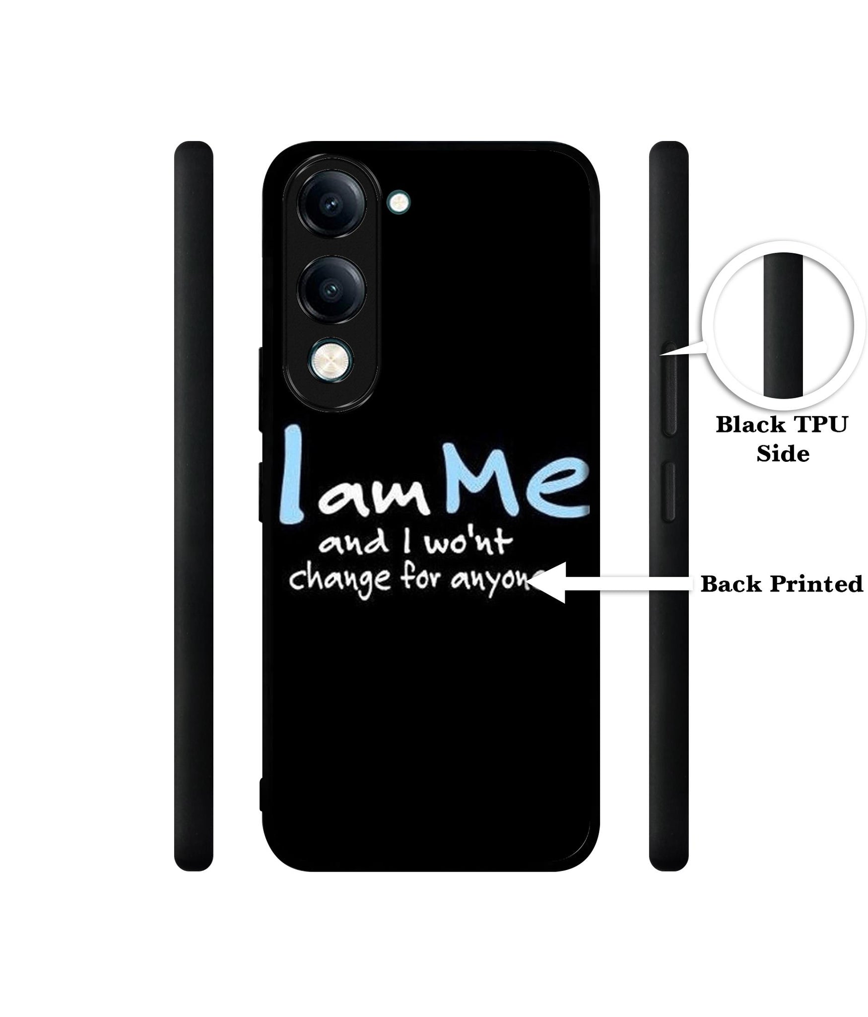 I Am Me Quotes Designer 2D Printed Back Case Cover for Vivo Y04 4G / Y19e 4G / Y29s 5G