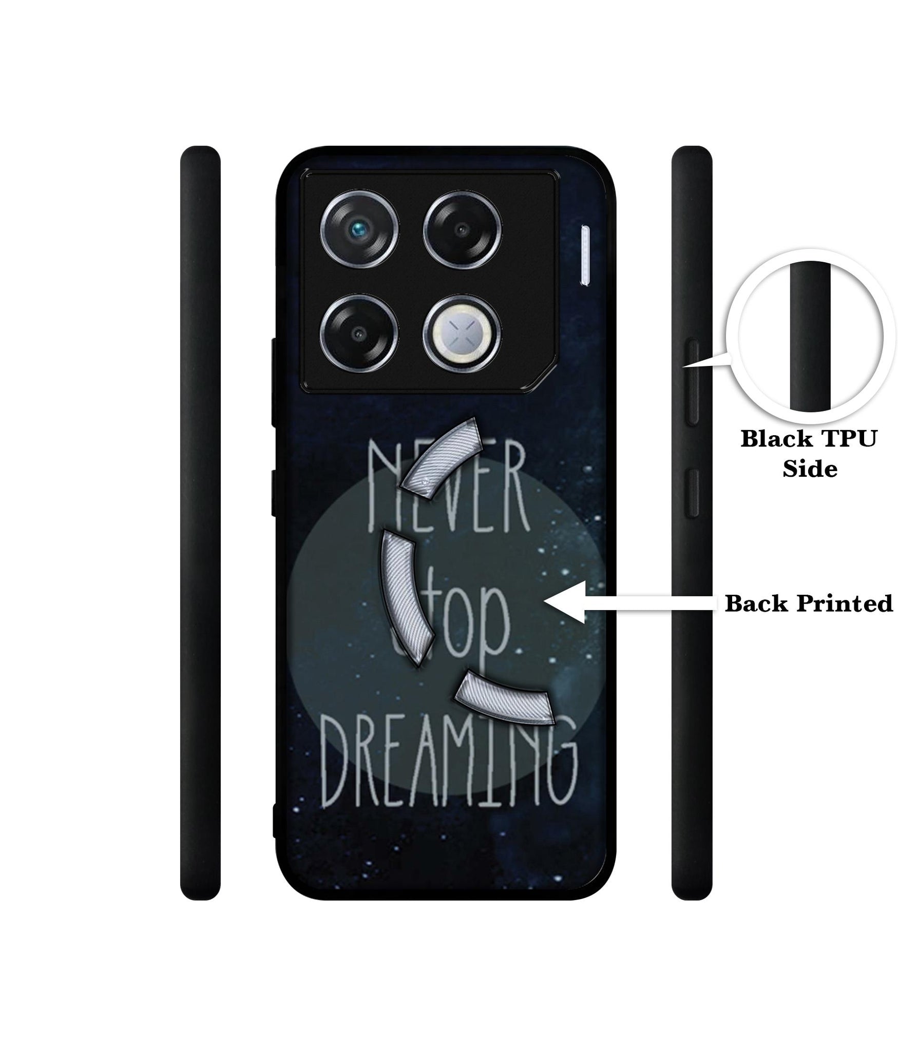 Never Stop Dreaming Designer 2D Printed Back Case Cover for Infinix GT 20 Pro 5G