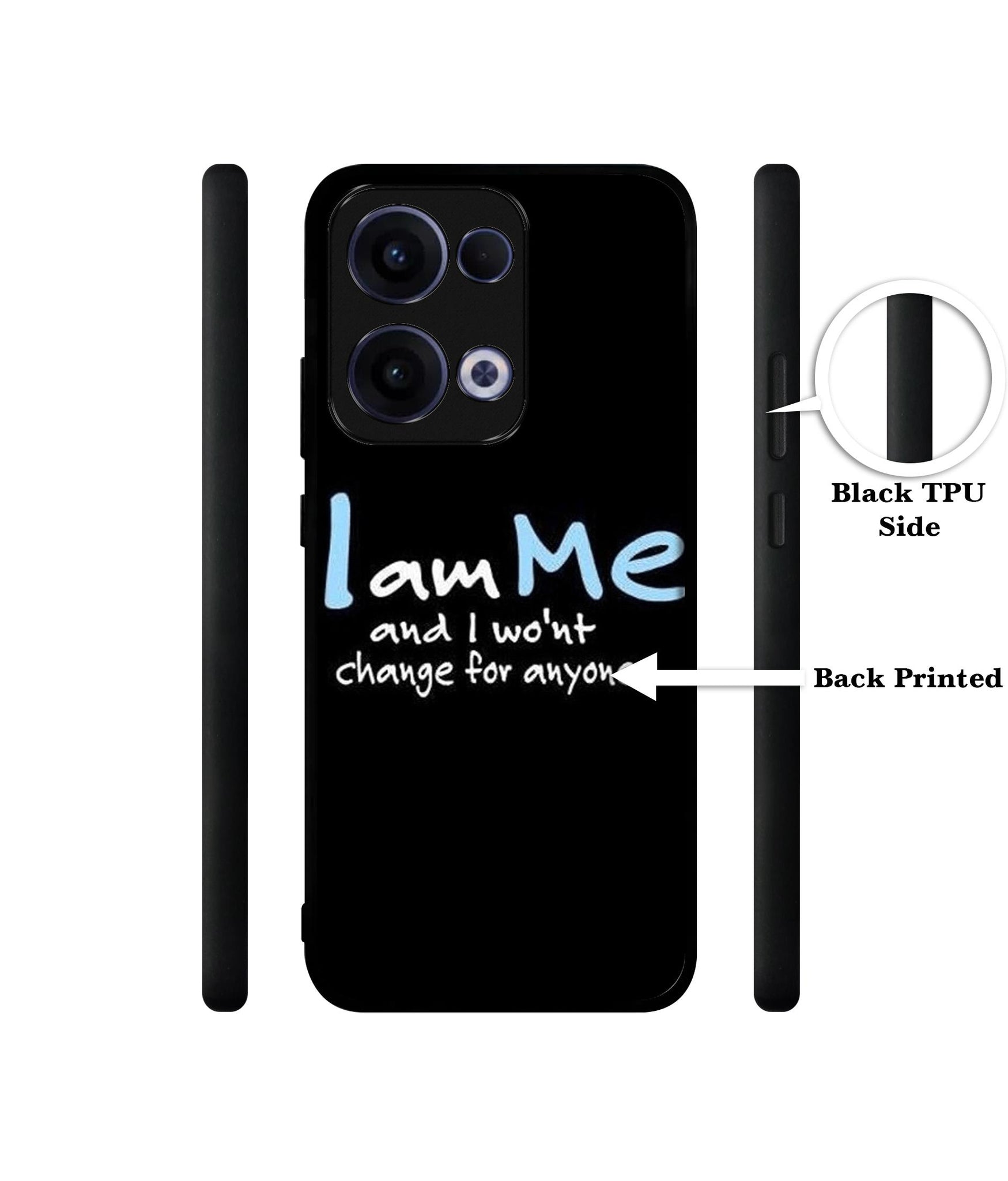 I Am Me Quotes Designer 2D Printed Back Case Cover for Oppo Reno13 5G