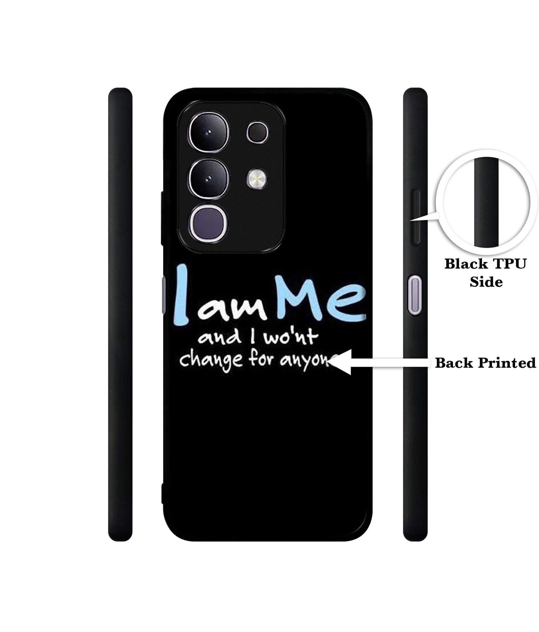 I Am Me Quotes Designer 2D Printed Back Case Cover for Vivo T4x 5G / Y29 4G / iQOO Z10x 5G