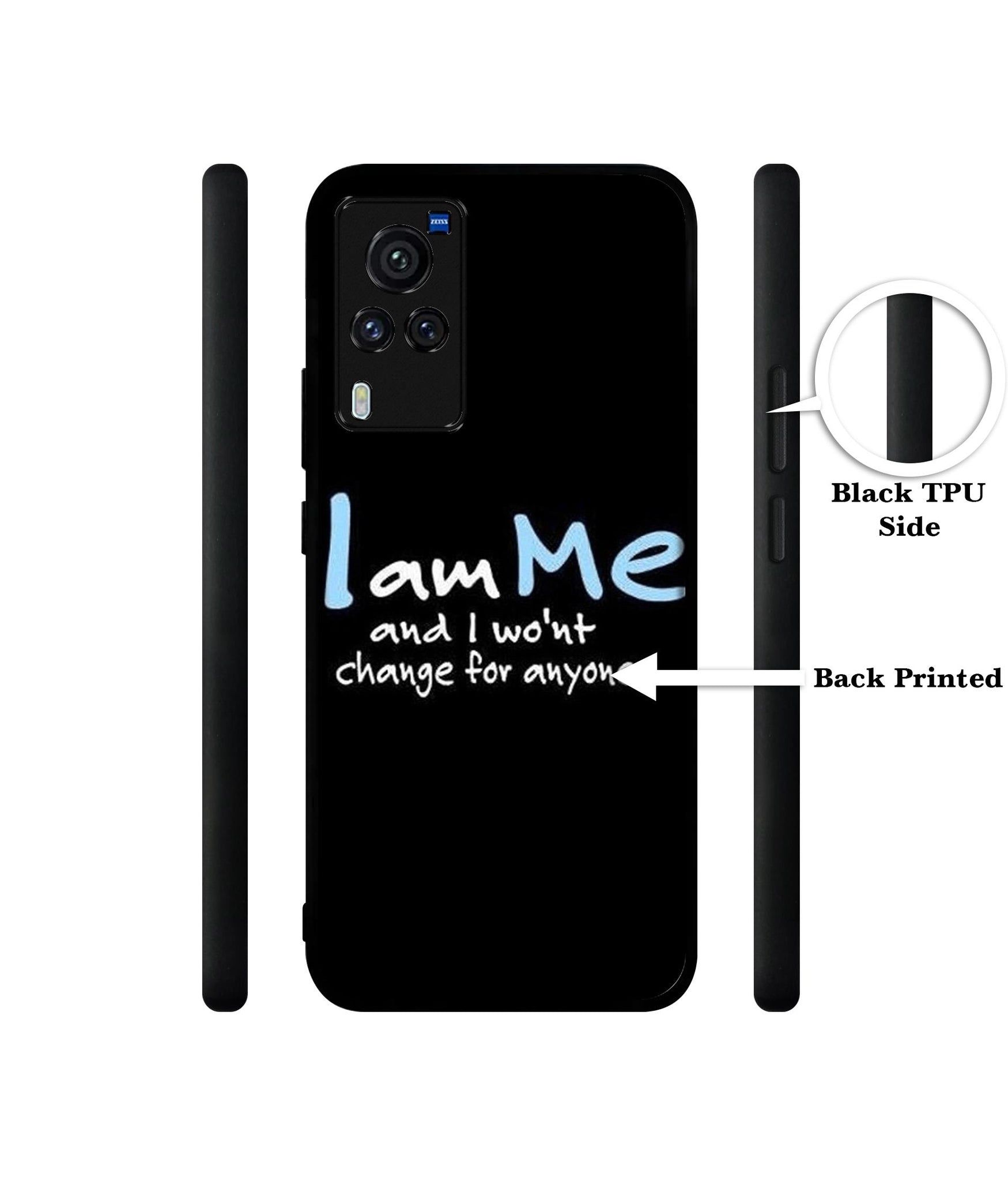 I Am Me Quotes Designer 2D Printed Back Case Cover for Vivo X60 Pro 5G