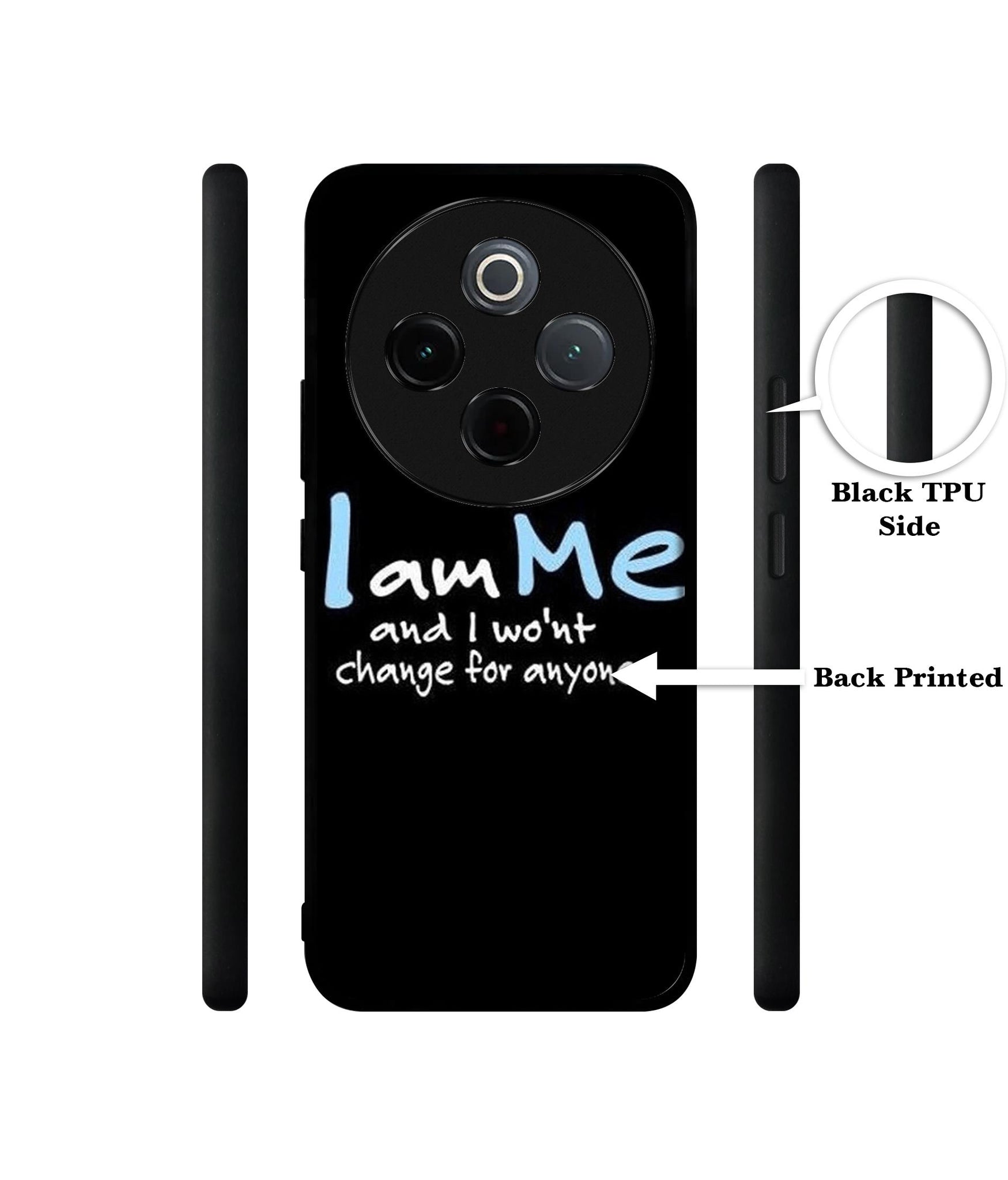 I Am Me Quotes Designer 2D Printed Back Case Cover for Vivo T4 5G / Y300 Pro 5G / Y300 Pro Plus 5G / iQOO Z10 5G
