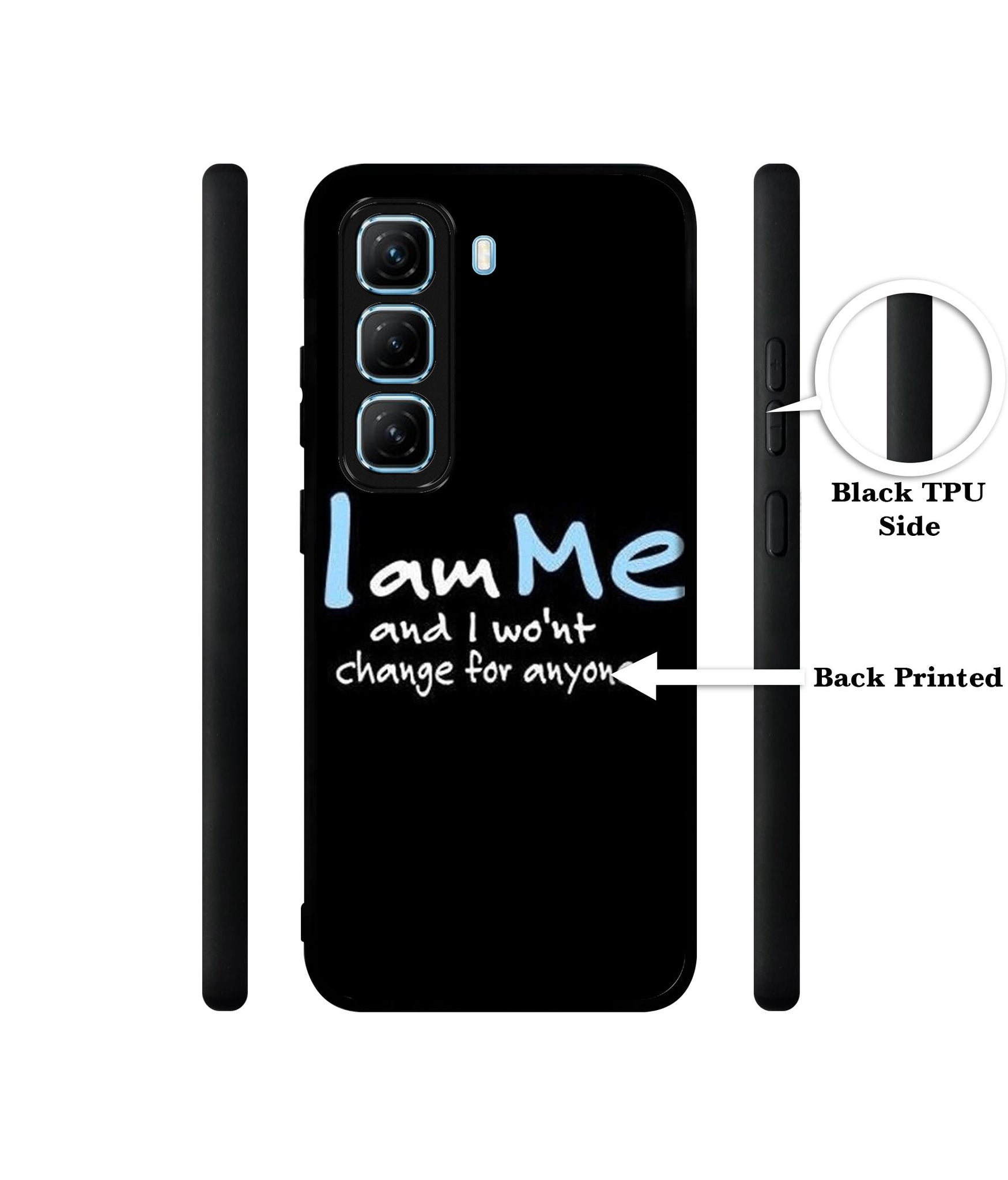 I Am Me Quotes Designer 2D Printed Back Case Cover for Infinix Hot 50 5G