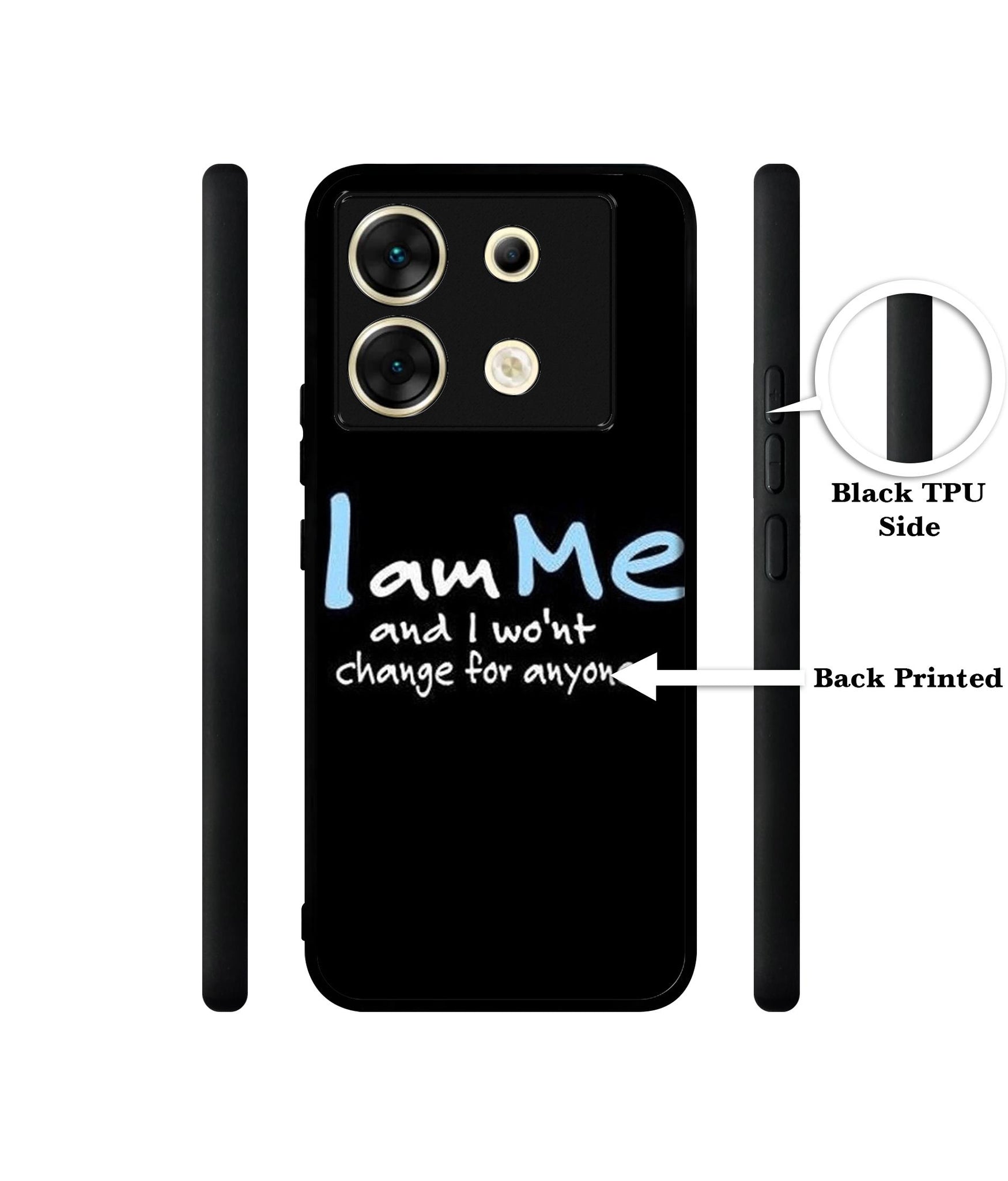 I Am Me Quotes Designer 2D Printed Back Case Cover for Infinix Zero 30 5G