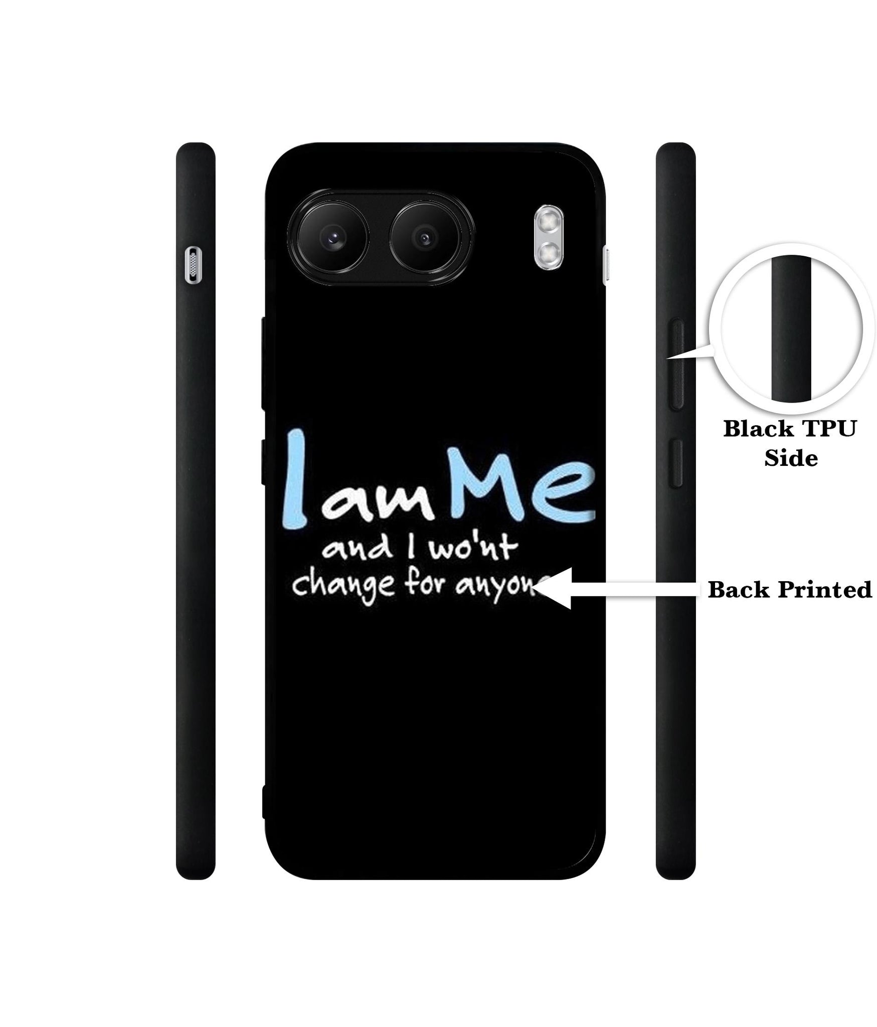 I Am Me Quotes Designer 2D Printed Back Case Cover for OnePlus Nord 4 5G