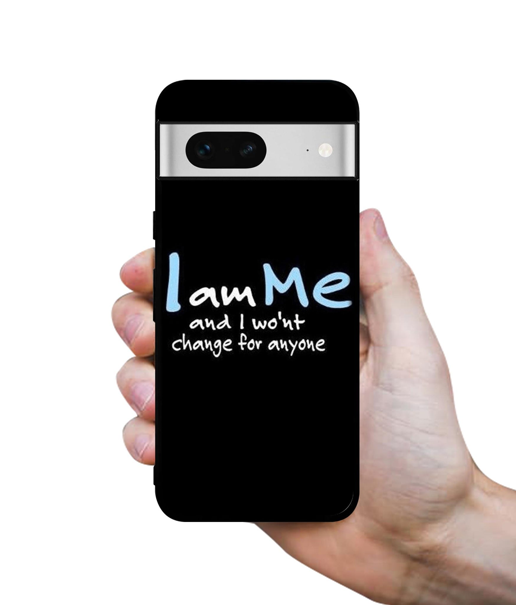 I Am Me Quotes Designer 2D Printed Back Case Cover for Google Pixel 7 5G