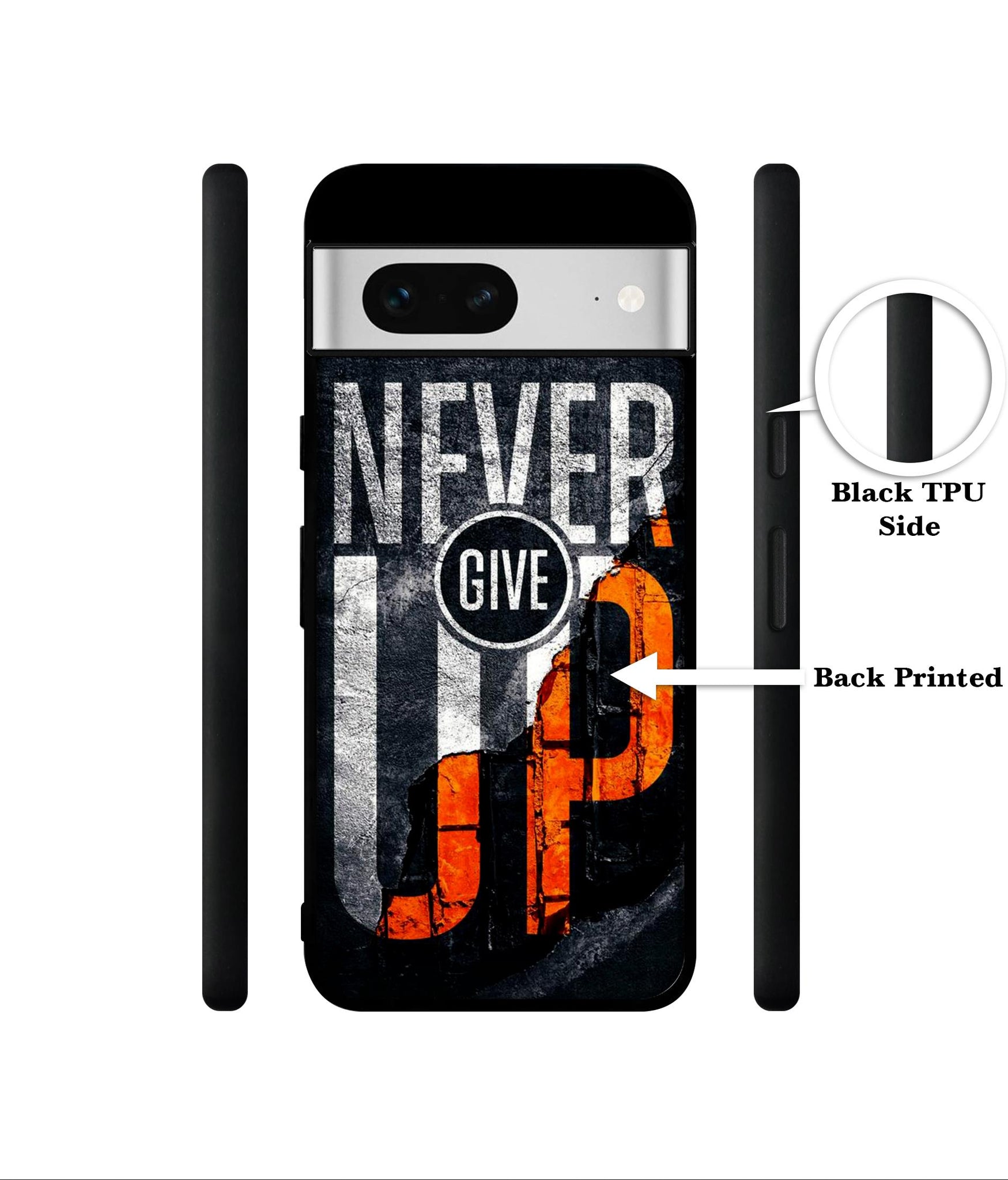 Never Give Up Designer 2D Printed Back Case Cover for Google Pixel 7 5G